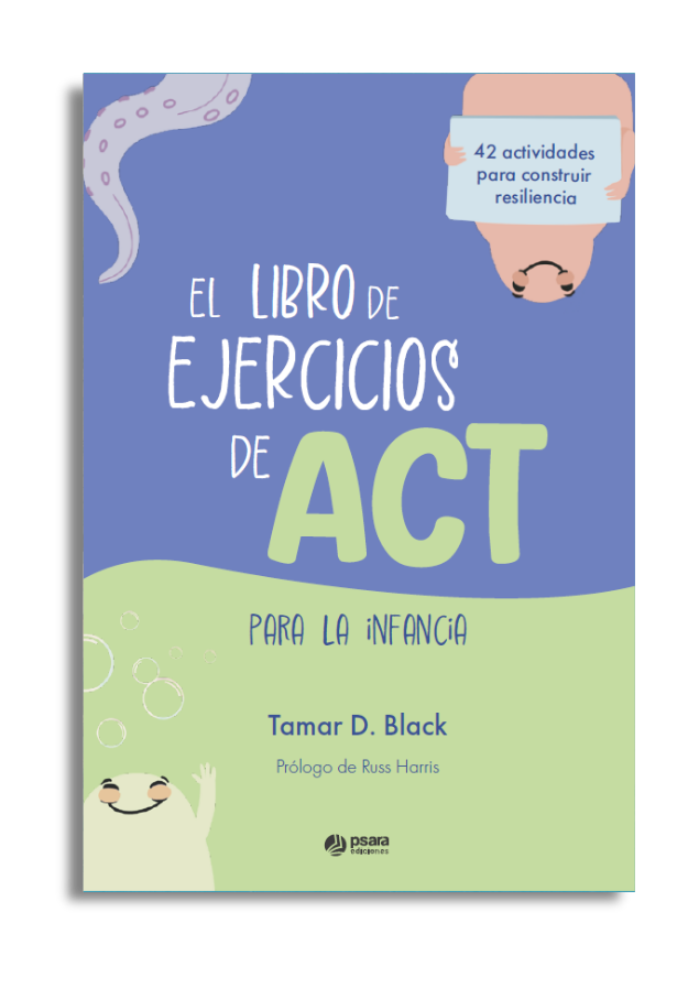 El libro de ejercicios de ACT para la infancia