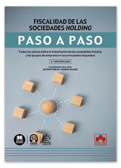 Fiscalidad de las sociedades holding. Paso a paso 2.ª edición