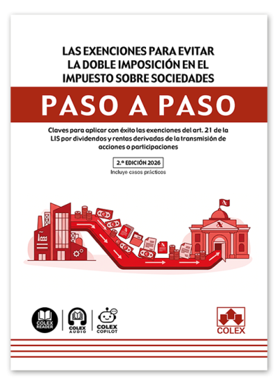 Las exenciones para evitar la doble imposición en el Impuesto sobre Sociedades. Paso a paso 2ed