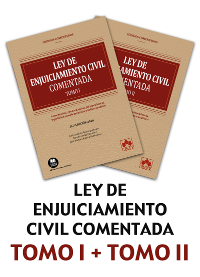 Ley de Enjuiciamiento Civil y legislación complementaria - Código comentado 26.ª edición