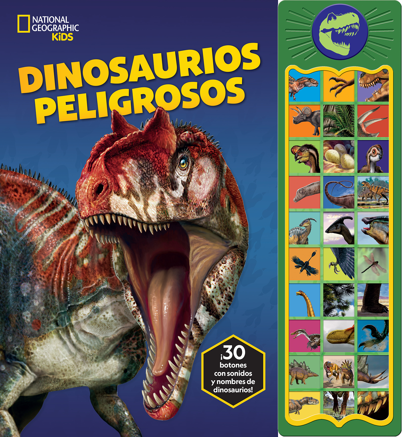 NATIONAL GEOGRAPHIC KIDS - DINOSAURIOS PELIGROSOS - LIBRO SONORO CON 30 BOTONES PARA OÍR PALABRAS Y SONIDOS  - PI KIDS