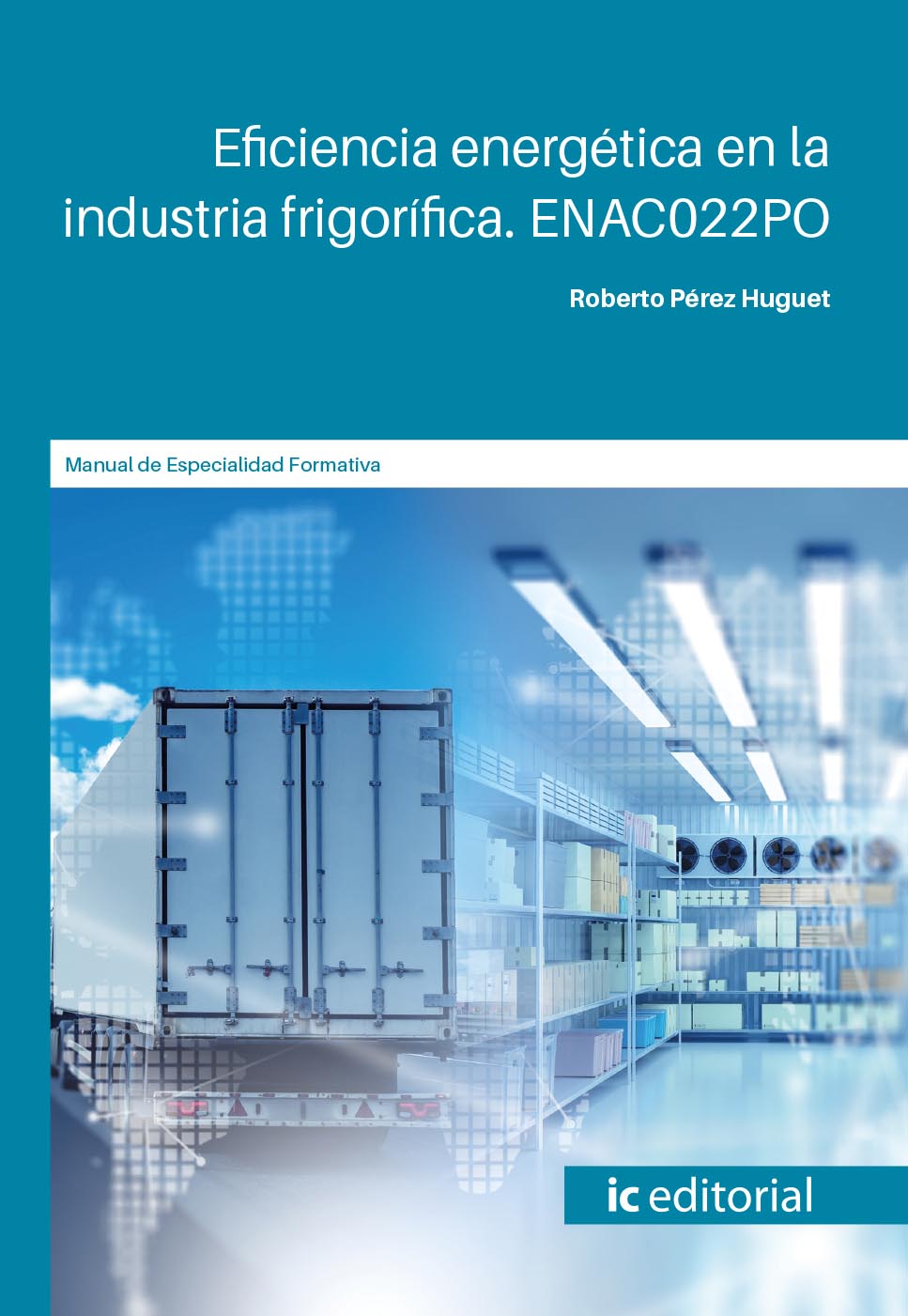 Eficiencia energética en la industria frigorífica. ENAC022PO
