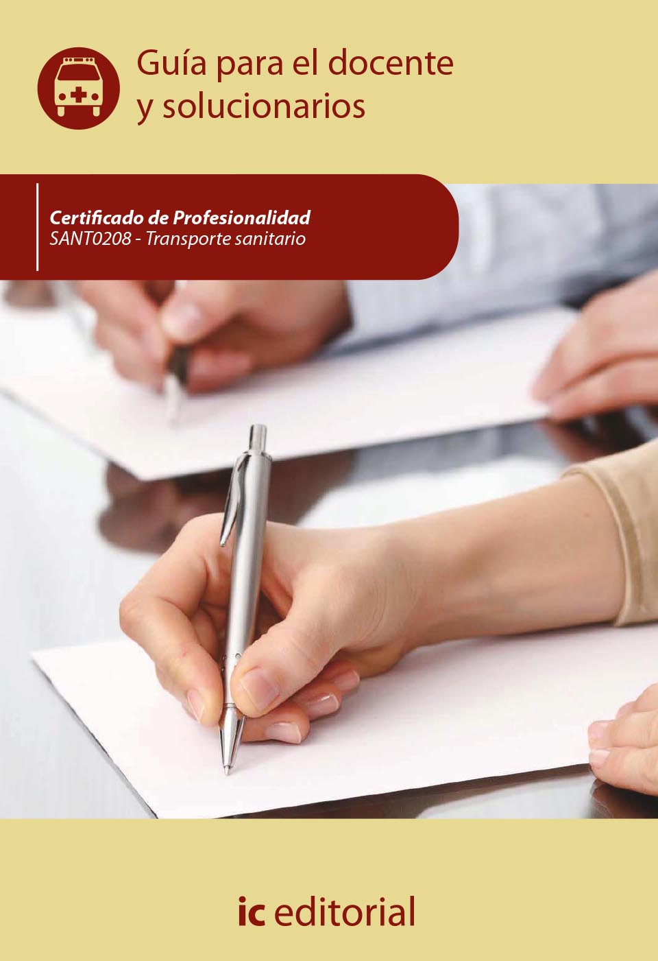 Transporte sanitario. SANT0208 - Guía para el docente y solucionarios