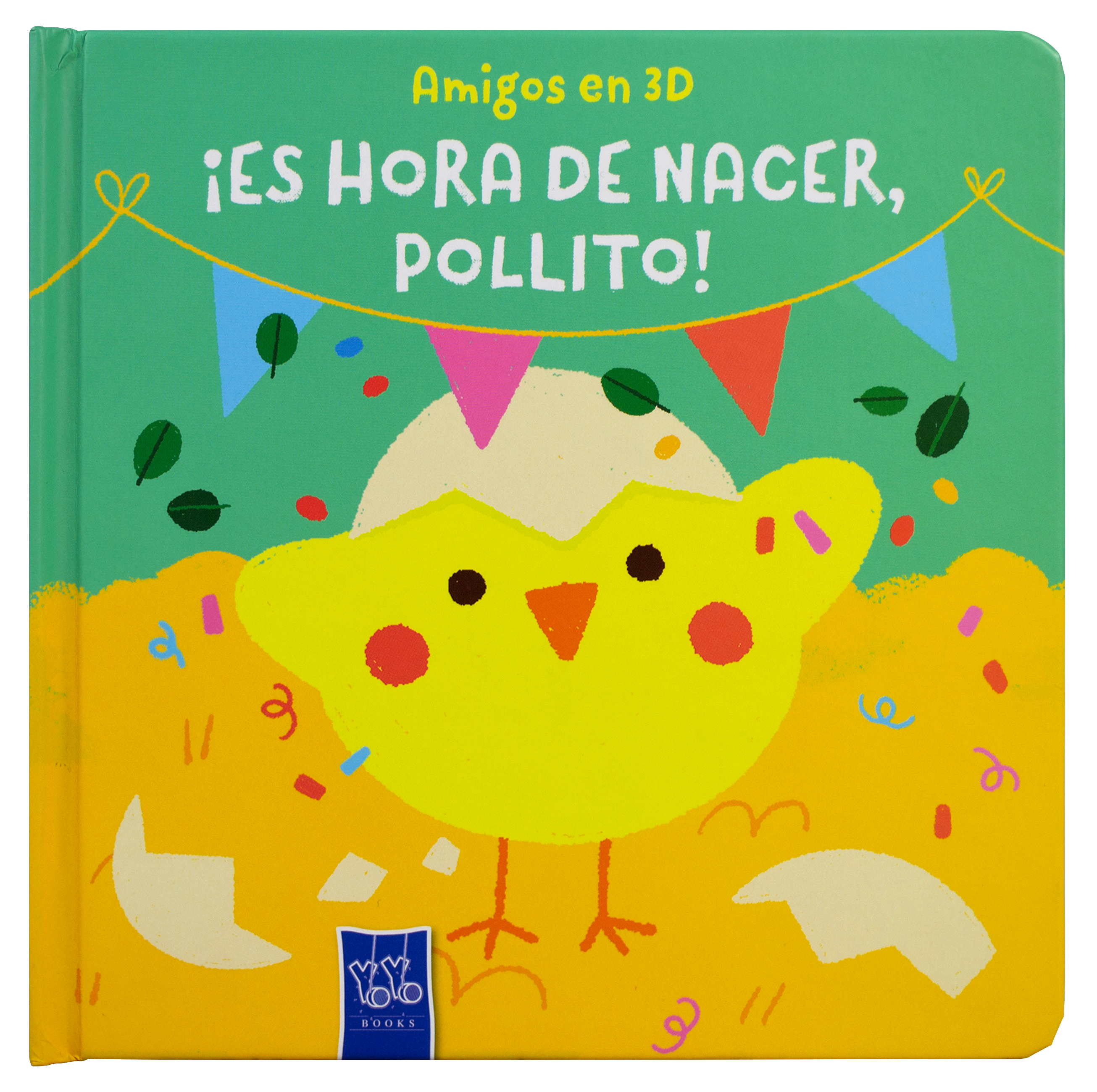 Libro infantil - Amigos en 3D: Es hora de nacer, Pollito