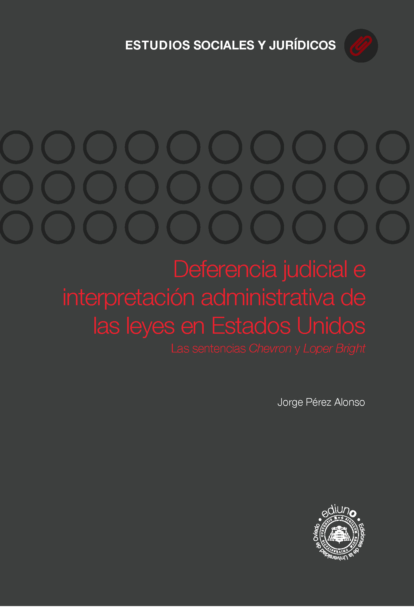Deferencia Judicial e Interpretación Administrativa de Las Leyes en Estados Unidos.