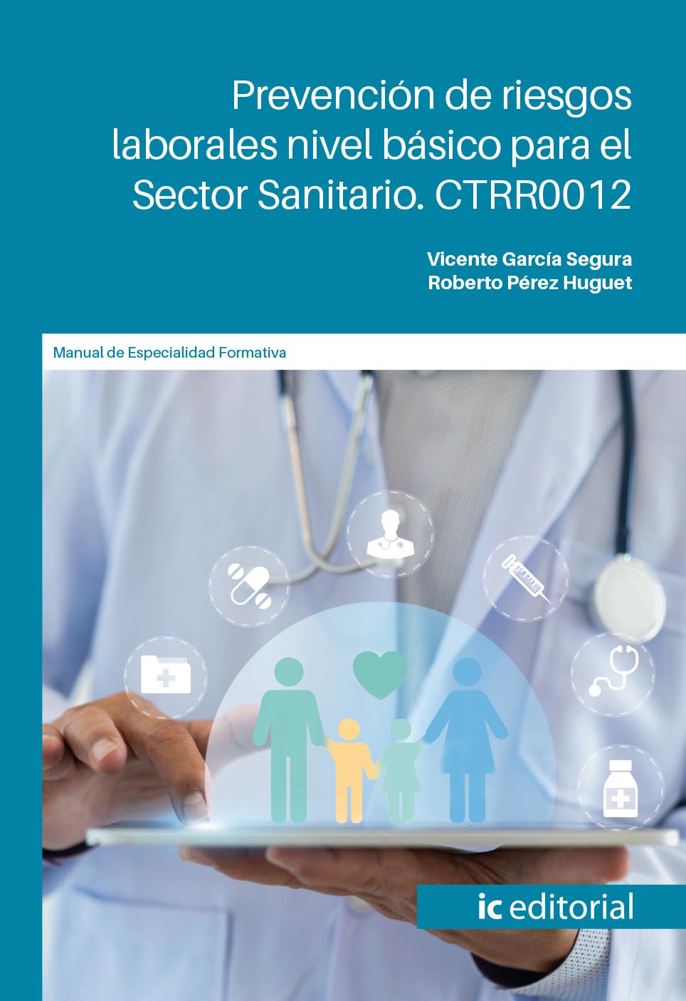Prevención de riesgos laborales nivel básico para el sector sanitario. CTRR0012