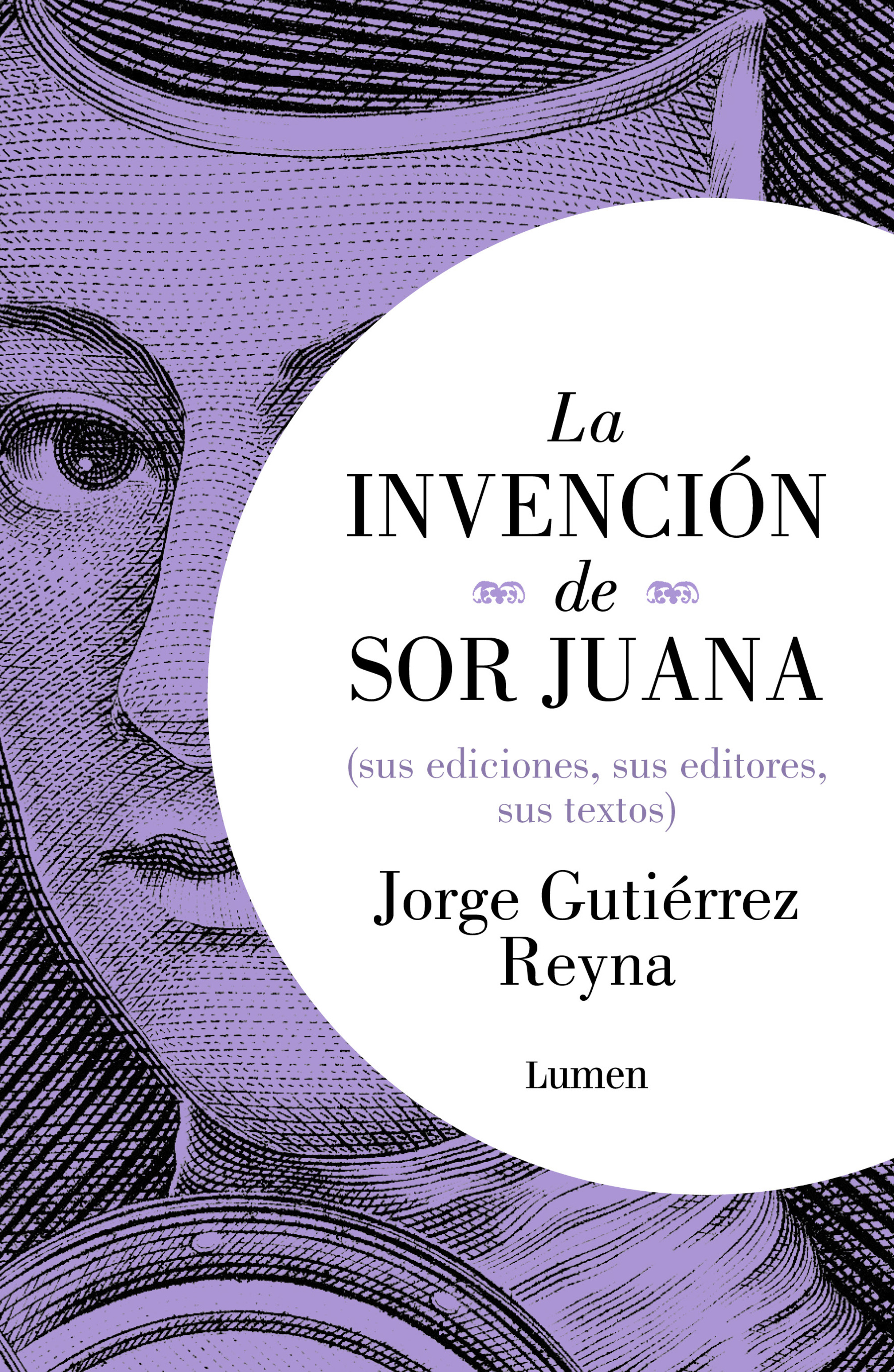La invención de sor Juana