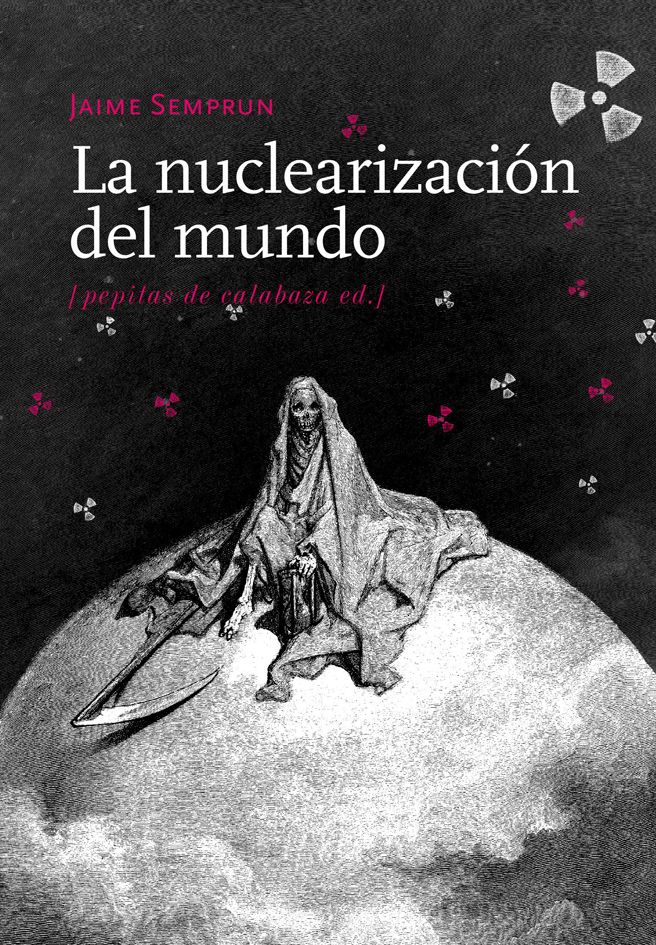 La nuclearización del mundo
