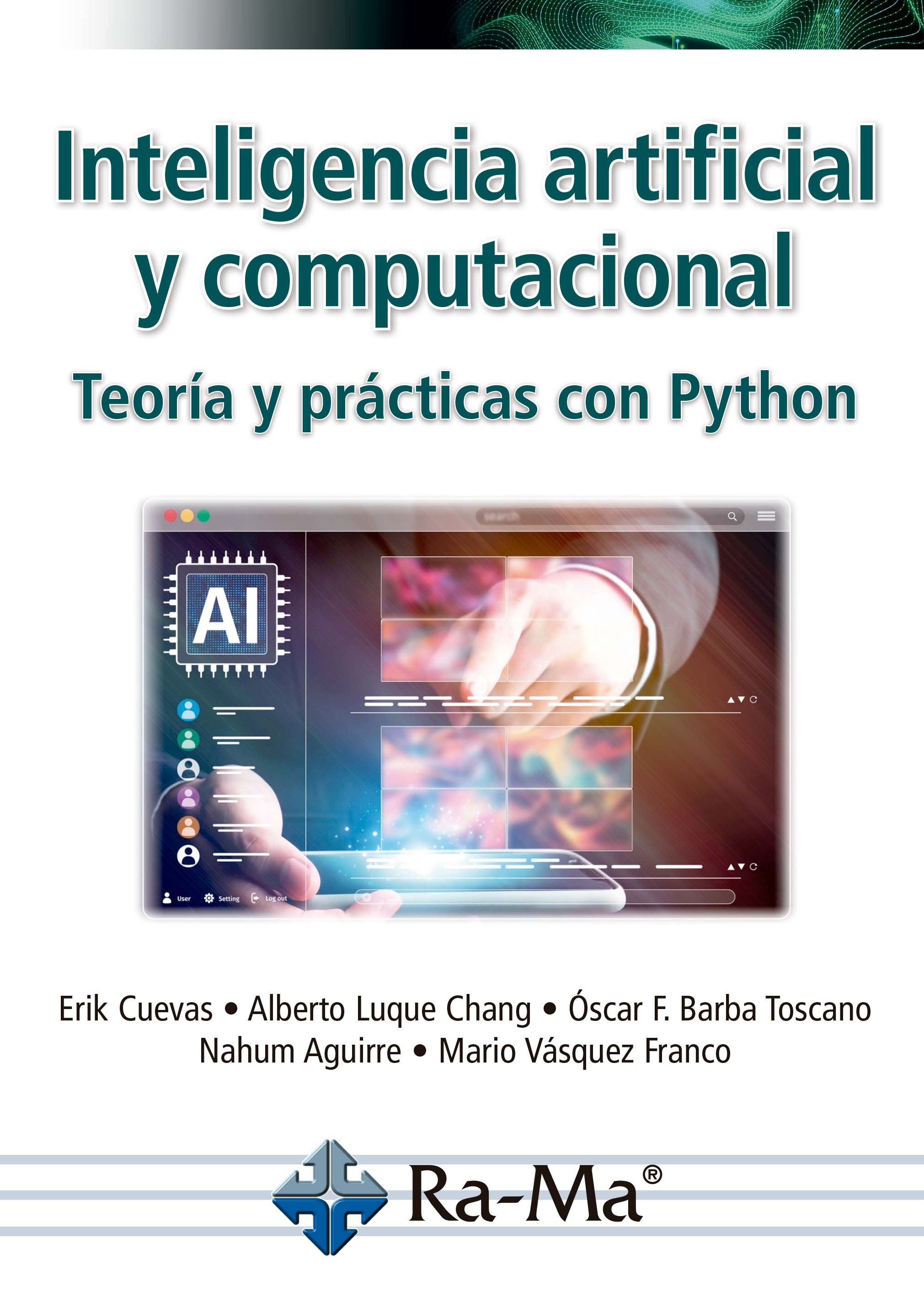 Inteligencia artificial y computacional. Teoría y prácticas con Python