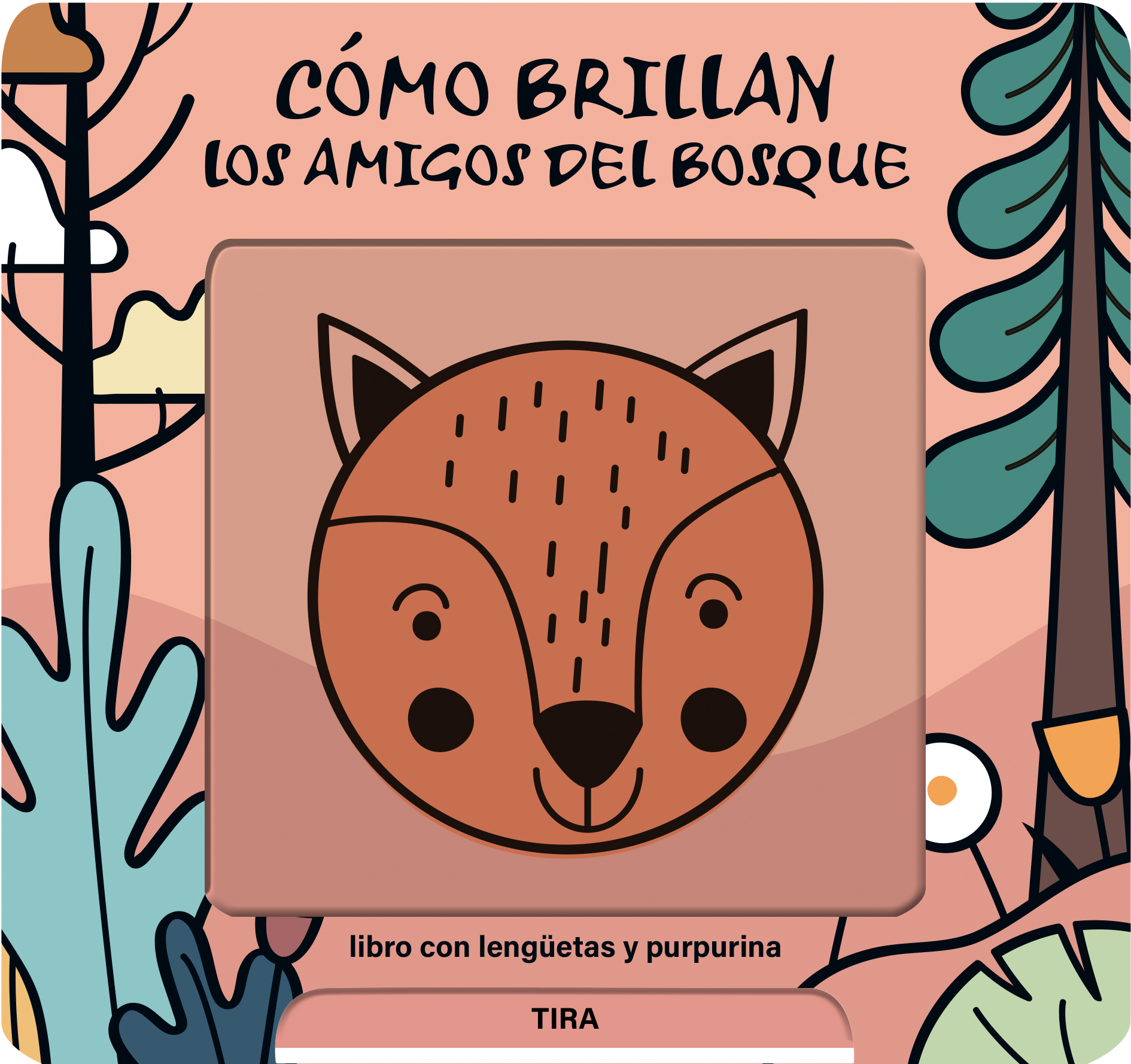 Cómo brillan los amigos del bosque