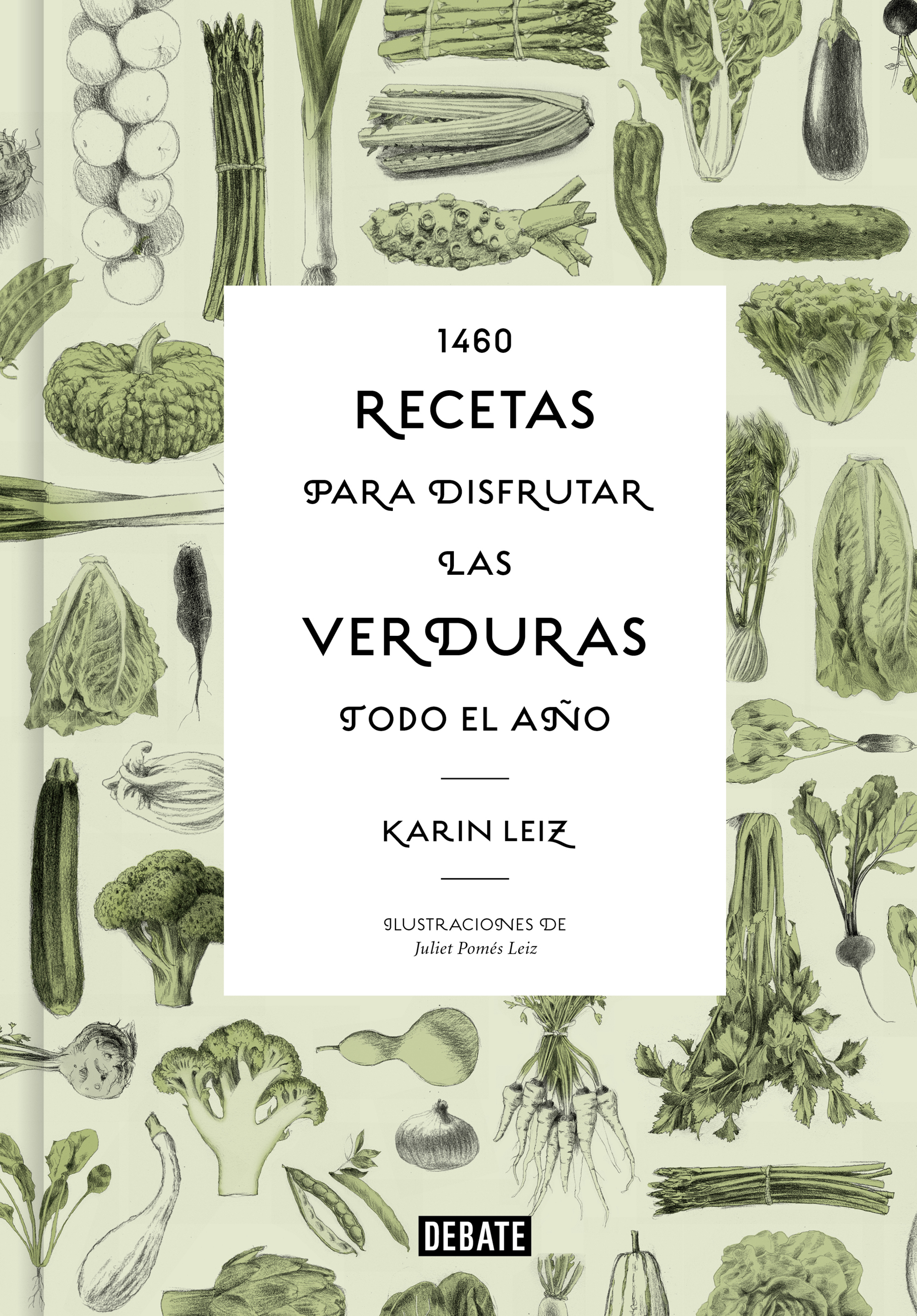 1460 recetas para disfrutar las verduras todo el año