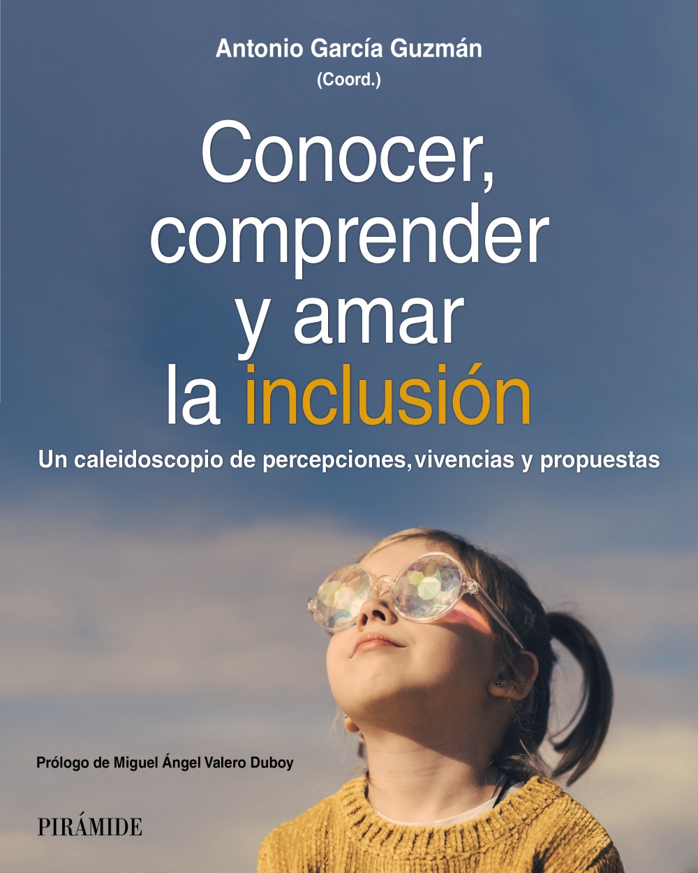 Conocer, comprender y amar la inclusión