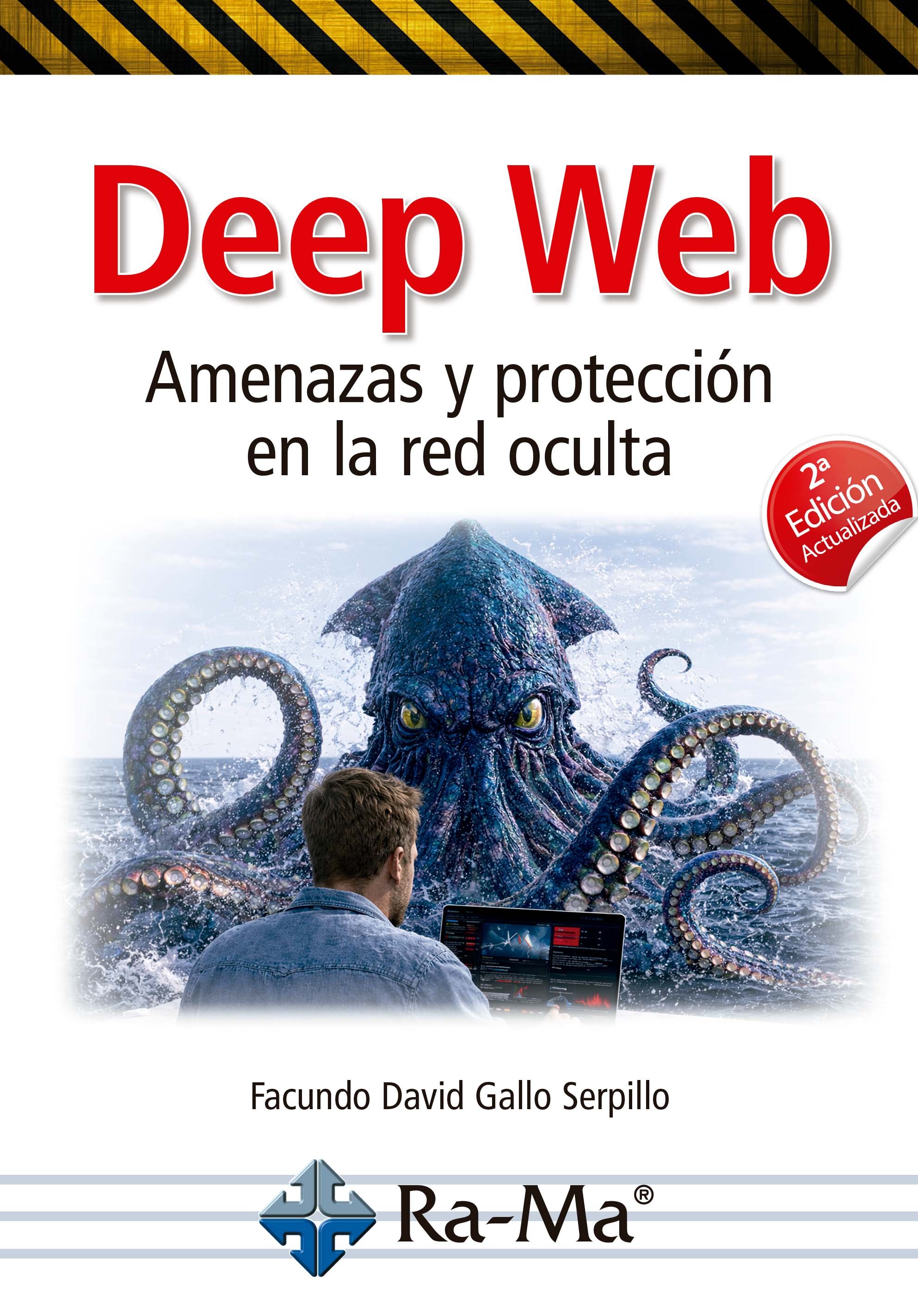 Deep Web. Amenazas y protección en la red oculta