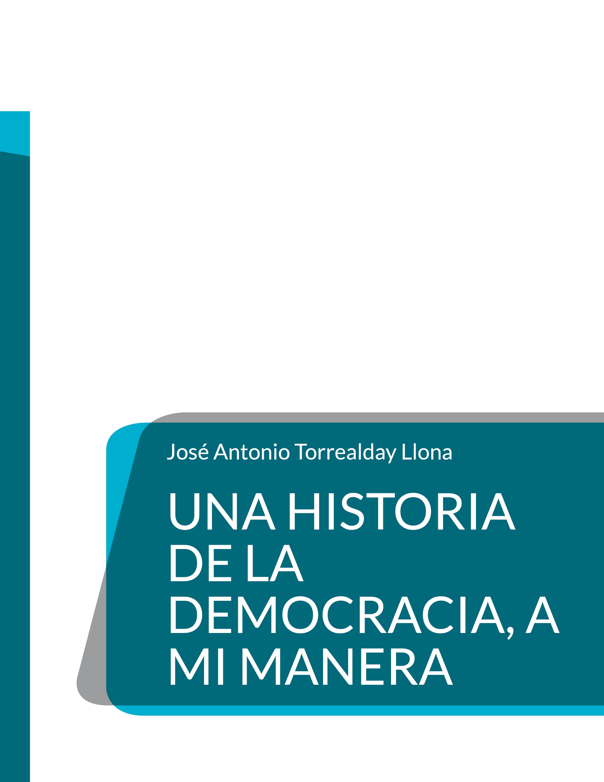 Una Historia de la Democracia, a mi manera