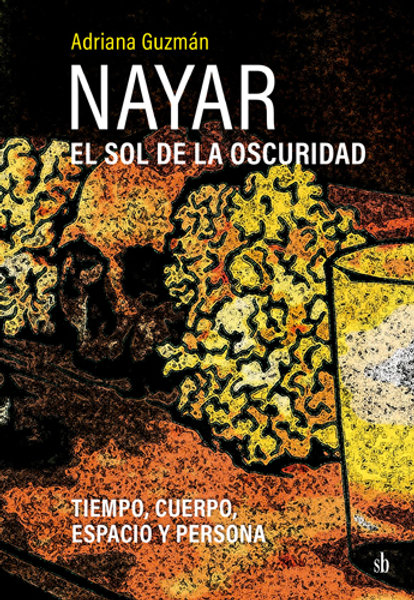 Nayar: El sol de la oscuridad