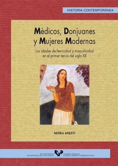 Médicos, donjuanes y mujeres modernas
