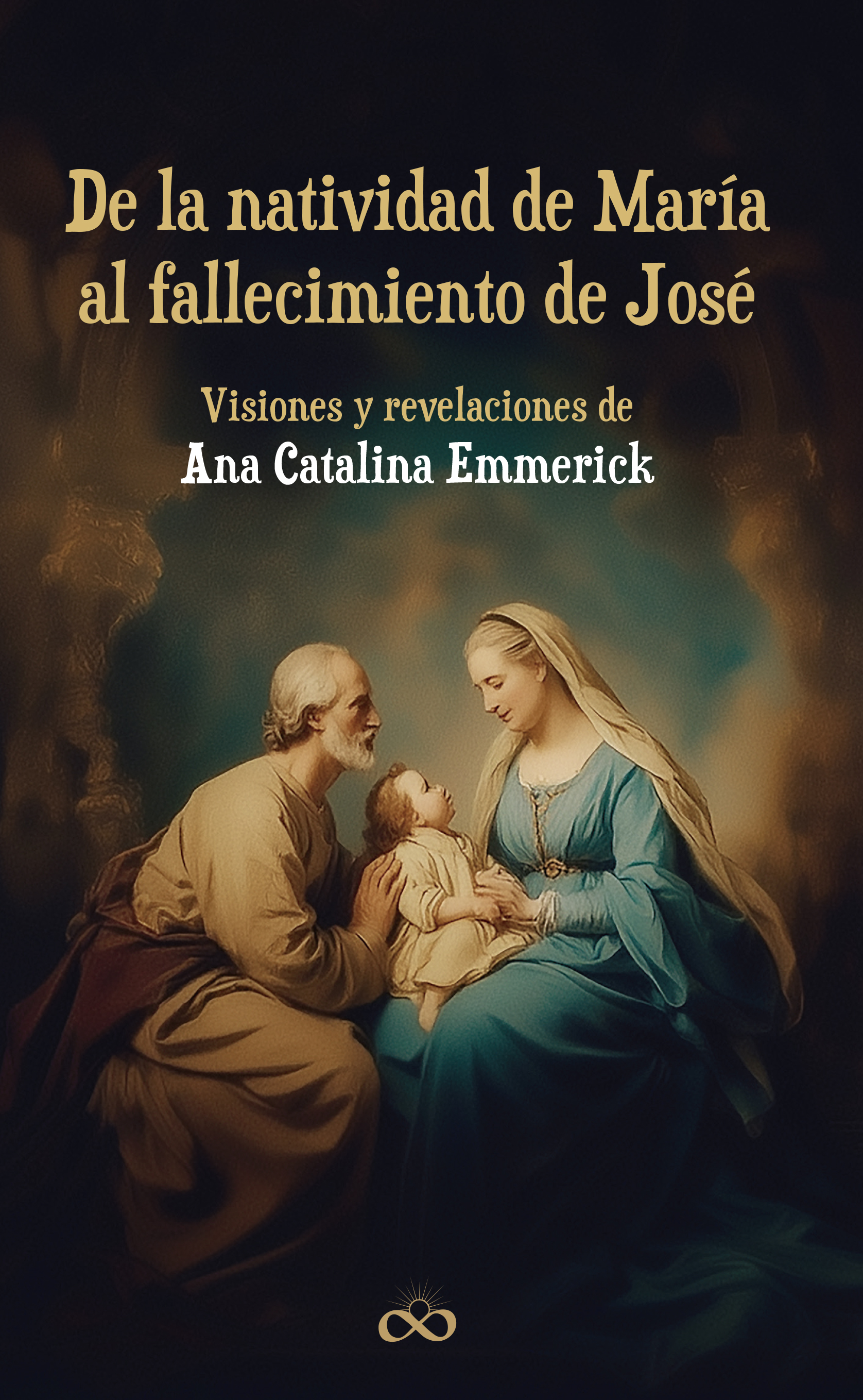 De la natividad de María al fallecimiento de José
