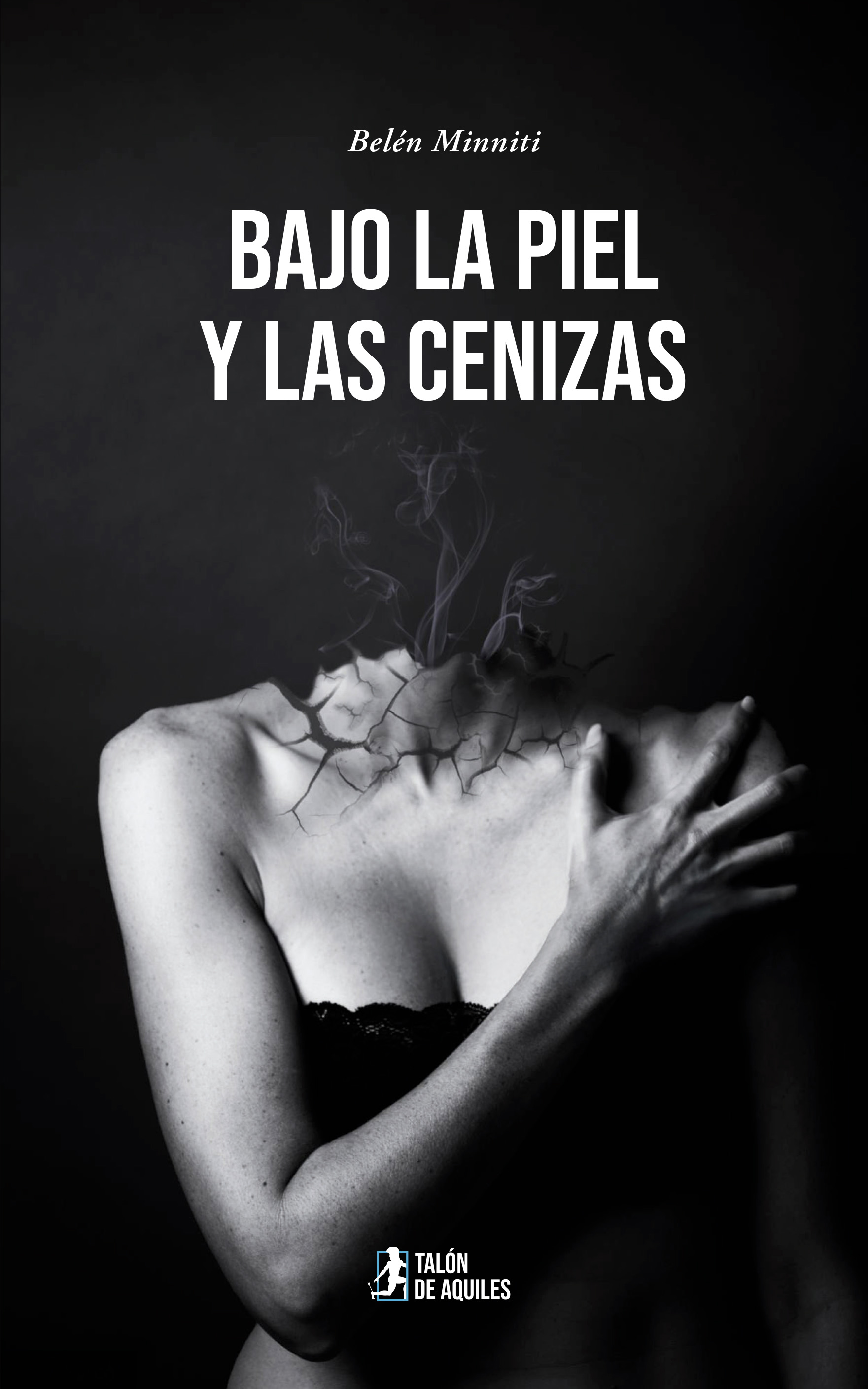 Bajo la piel y las cenizas