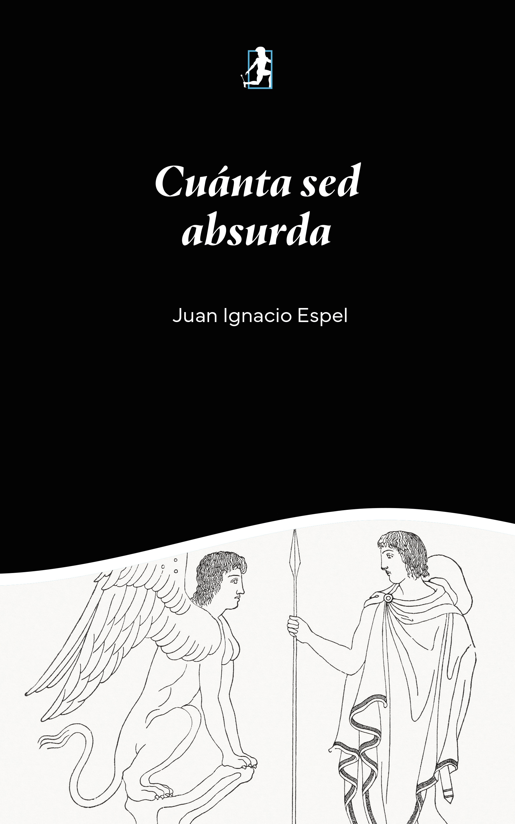 Cuánta sed absurda