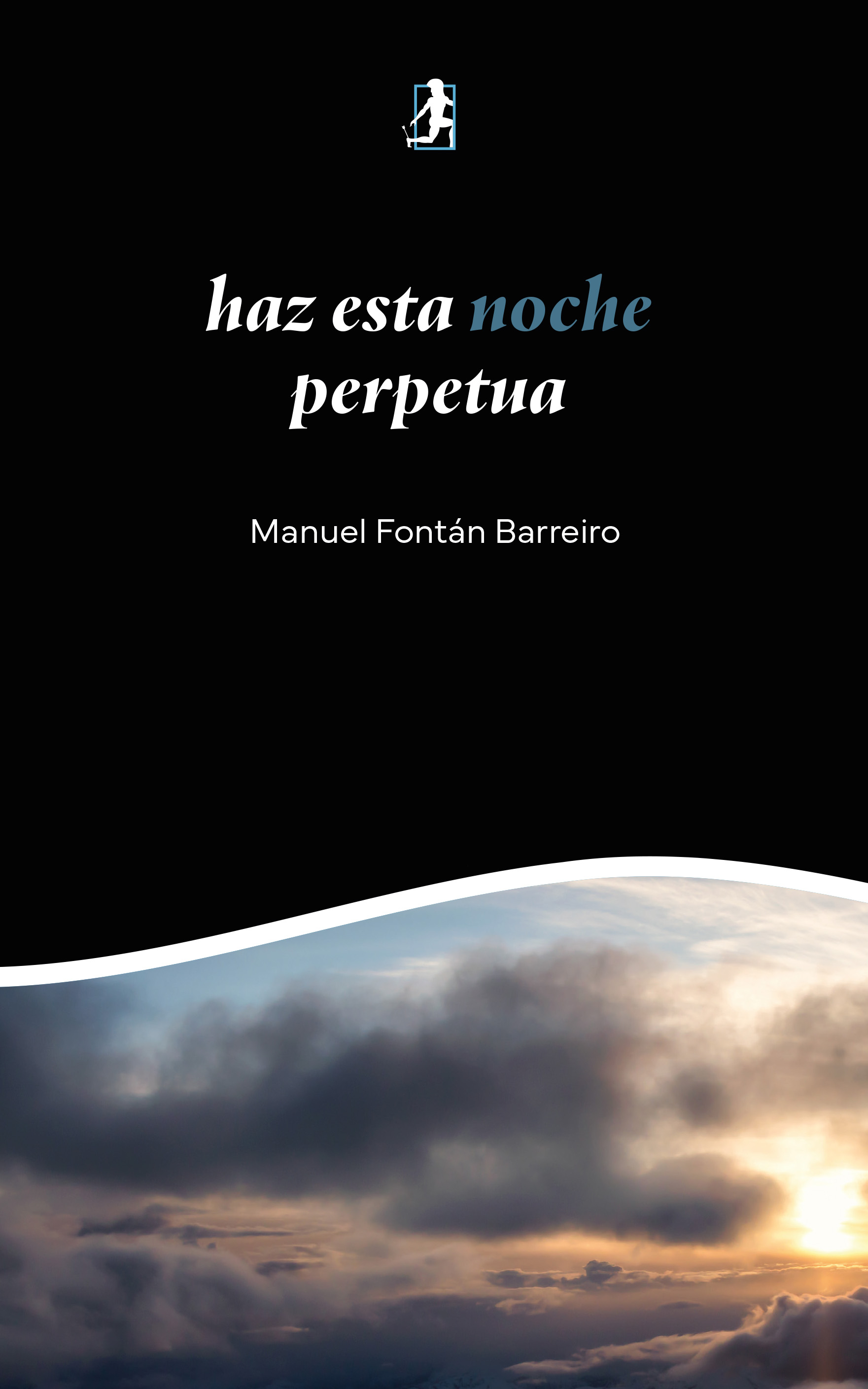 haz esta noche perpetua