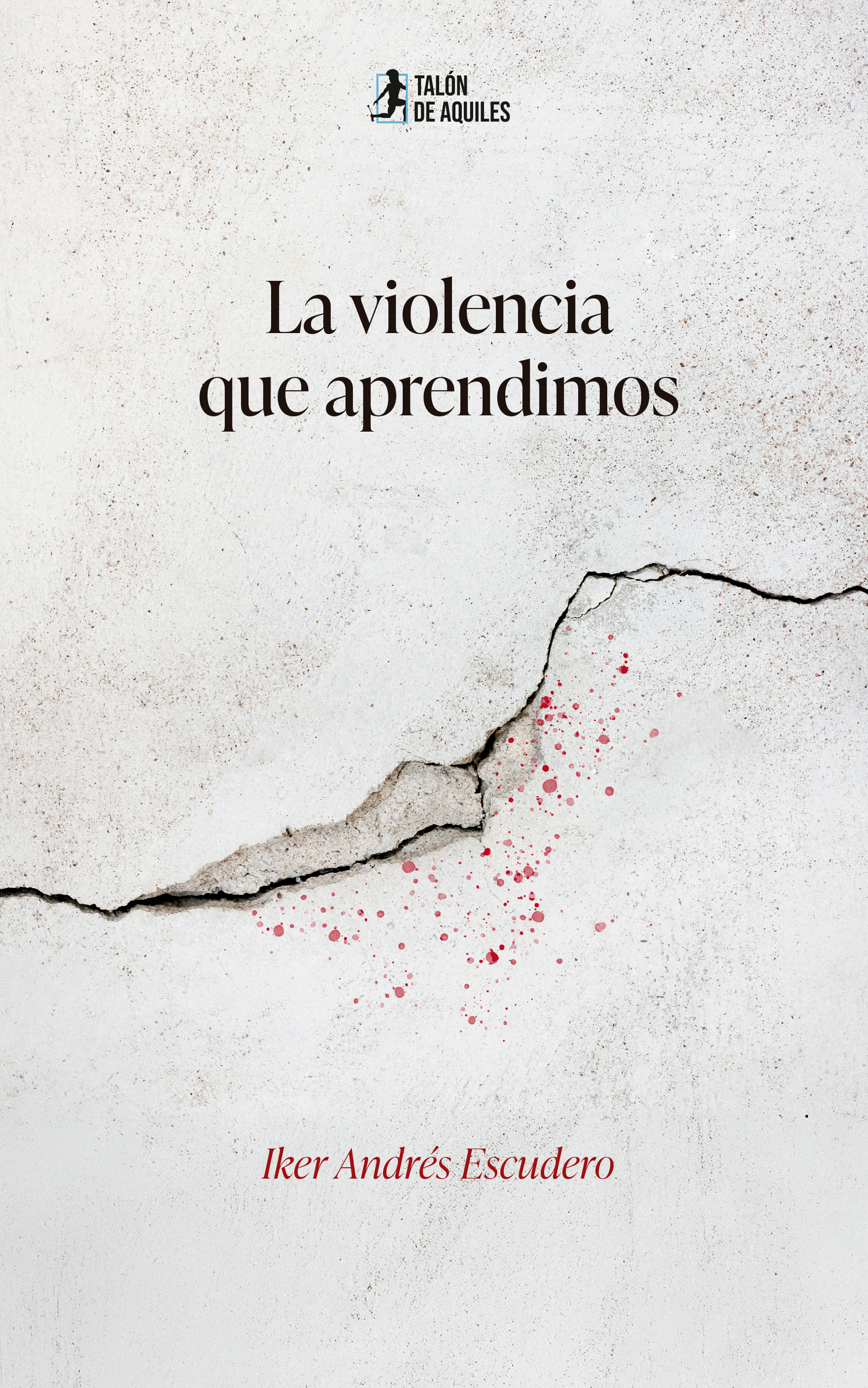 La violencia que aprendimos