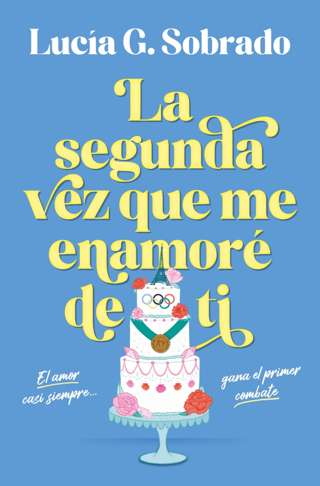 La segunda vez que me enamoré de ti