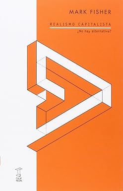 Realismo capitalista: no hay alternativa