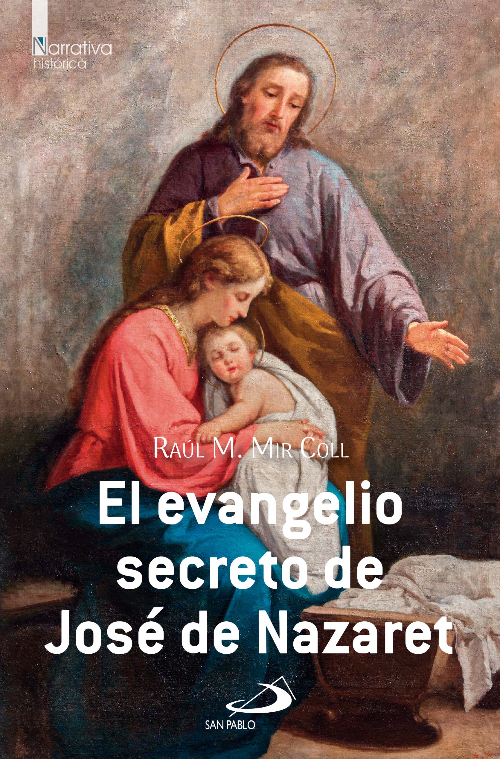 El evangelio secreto de José de Nazaret