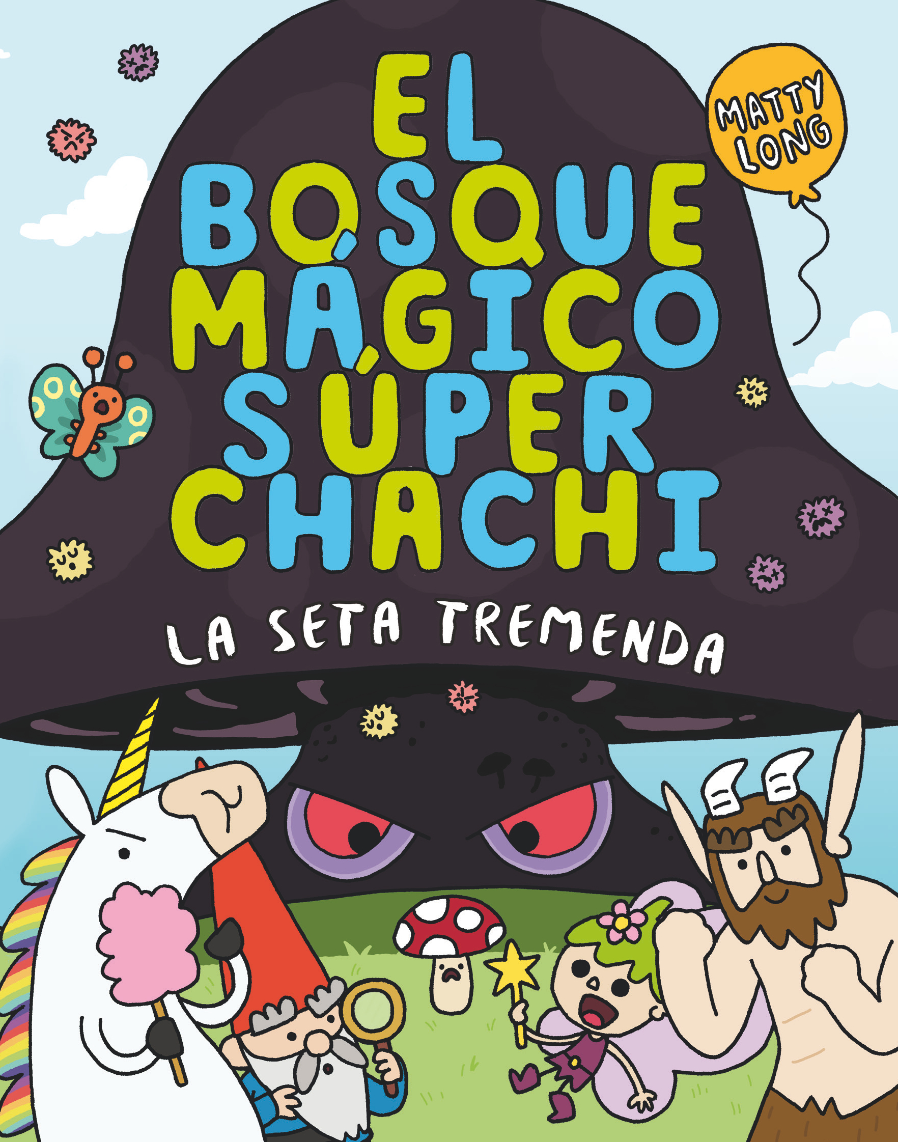 El bosque mágico súper chachi 1: La seta tremenda