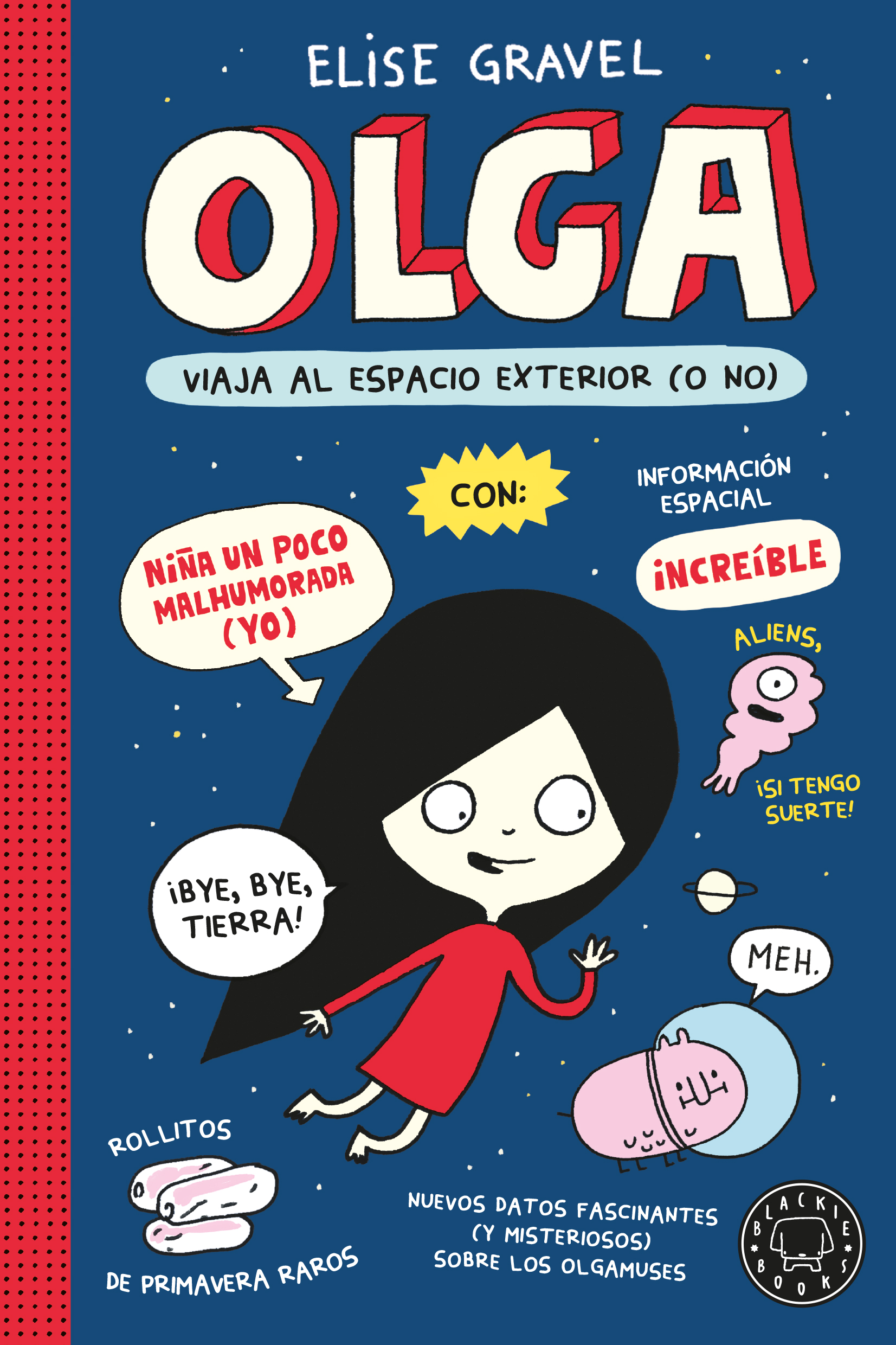 Olga viaja al espacio exterior (o no). Nueva edición.
