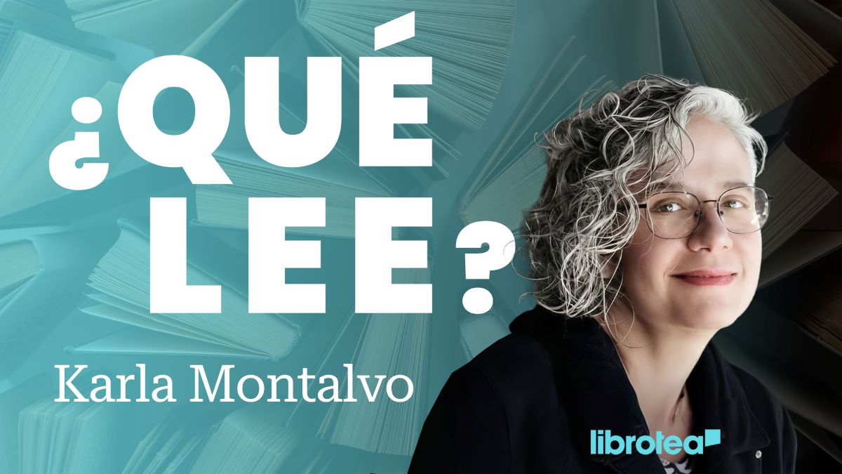 ¿Qué lee Karla Montalvo?