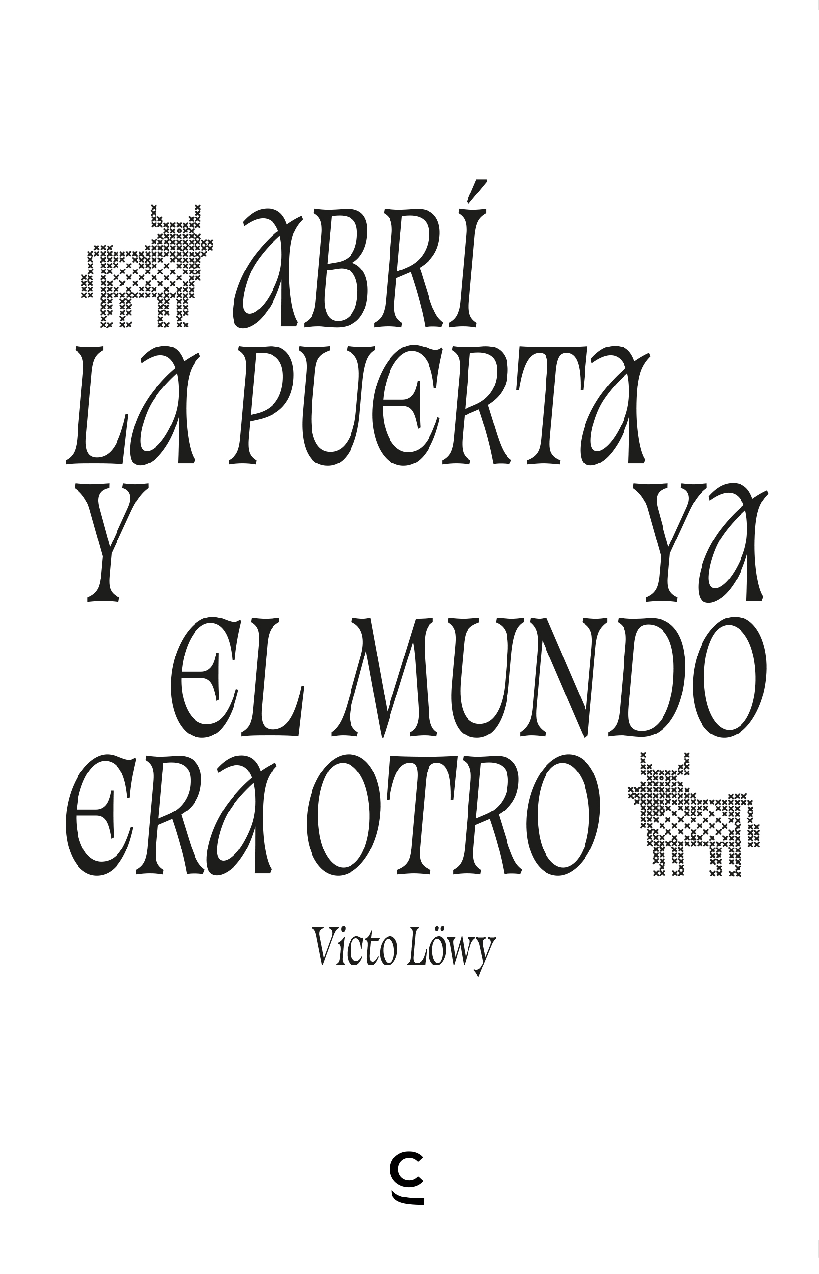 Abri la puerta y ya el mundo era otro