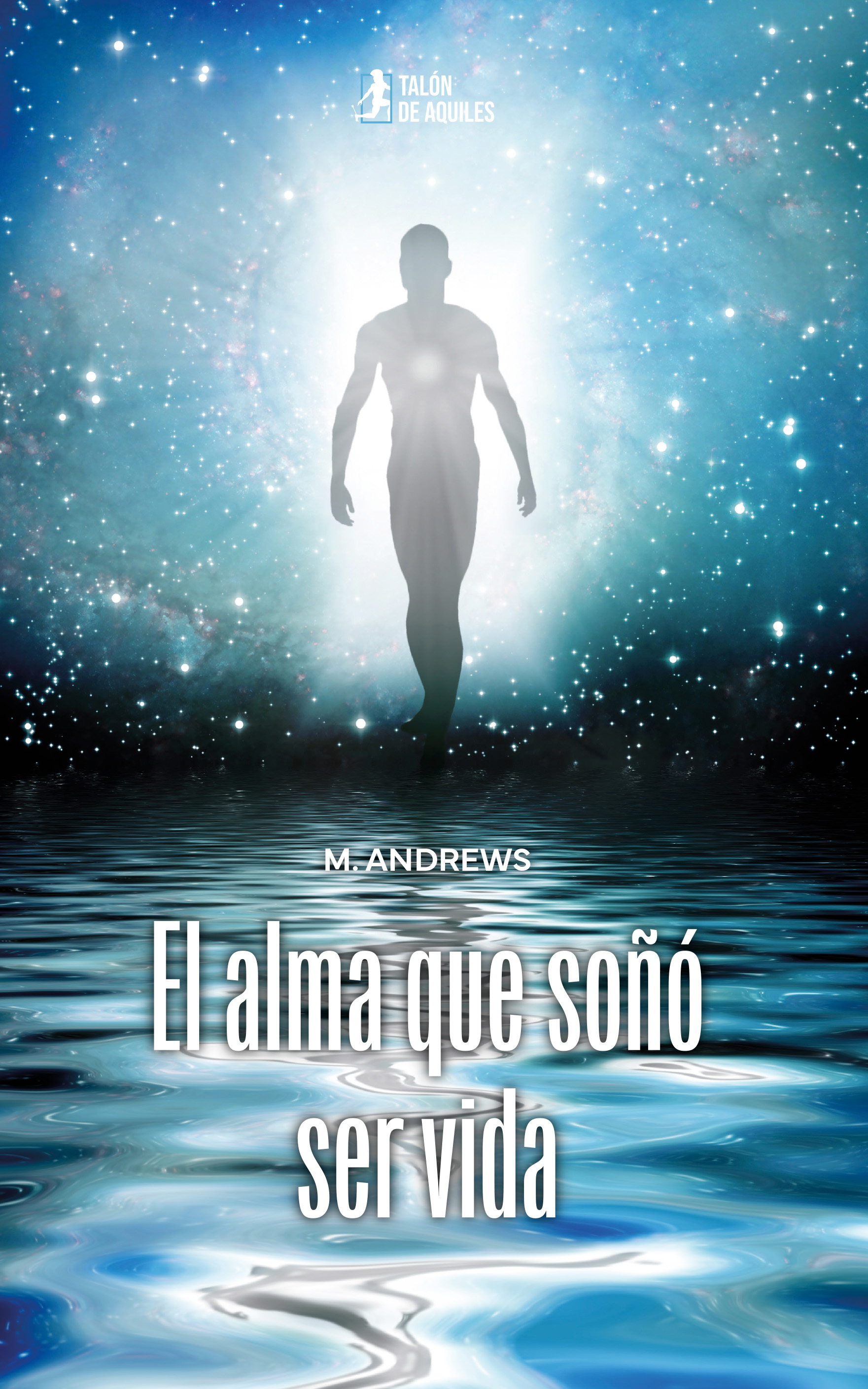 El alma que soñó ser vida