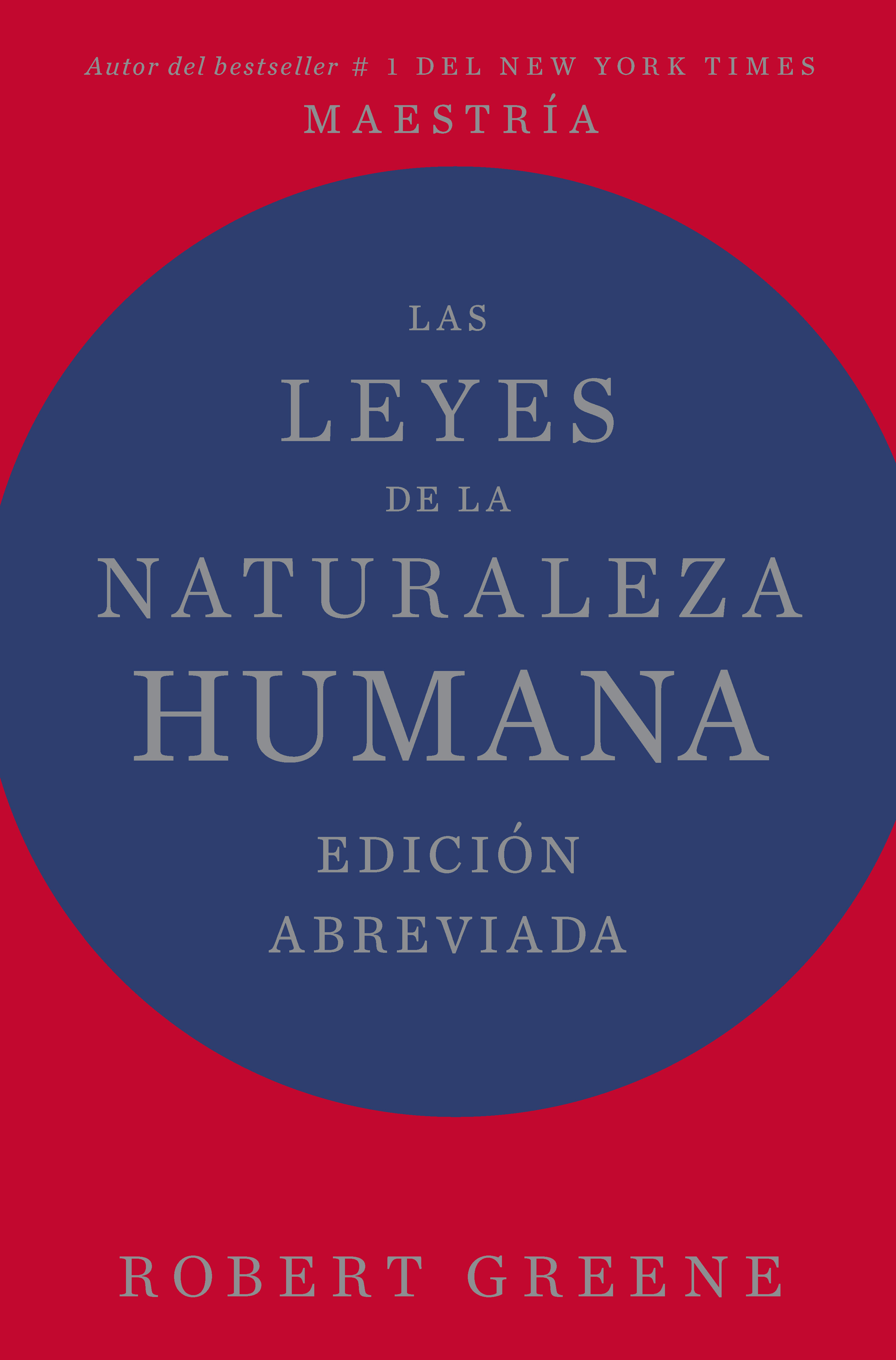 Las leyes de la naturaleza humana. Edición abreviada