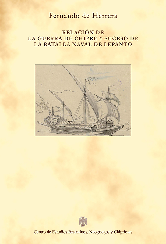 Fernando de Herrera: Relación de la guerra de Chipre y suceso de la batalla naval de Lepanto