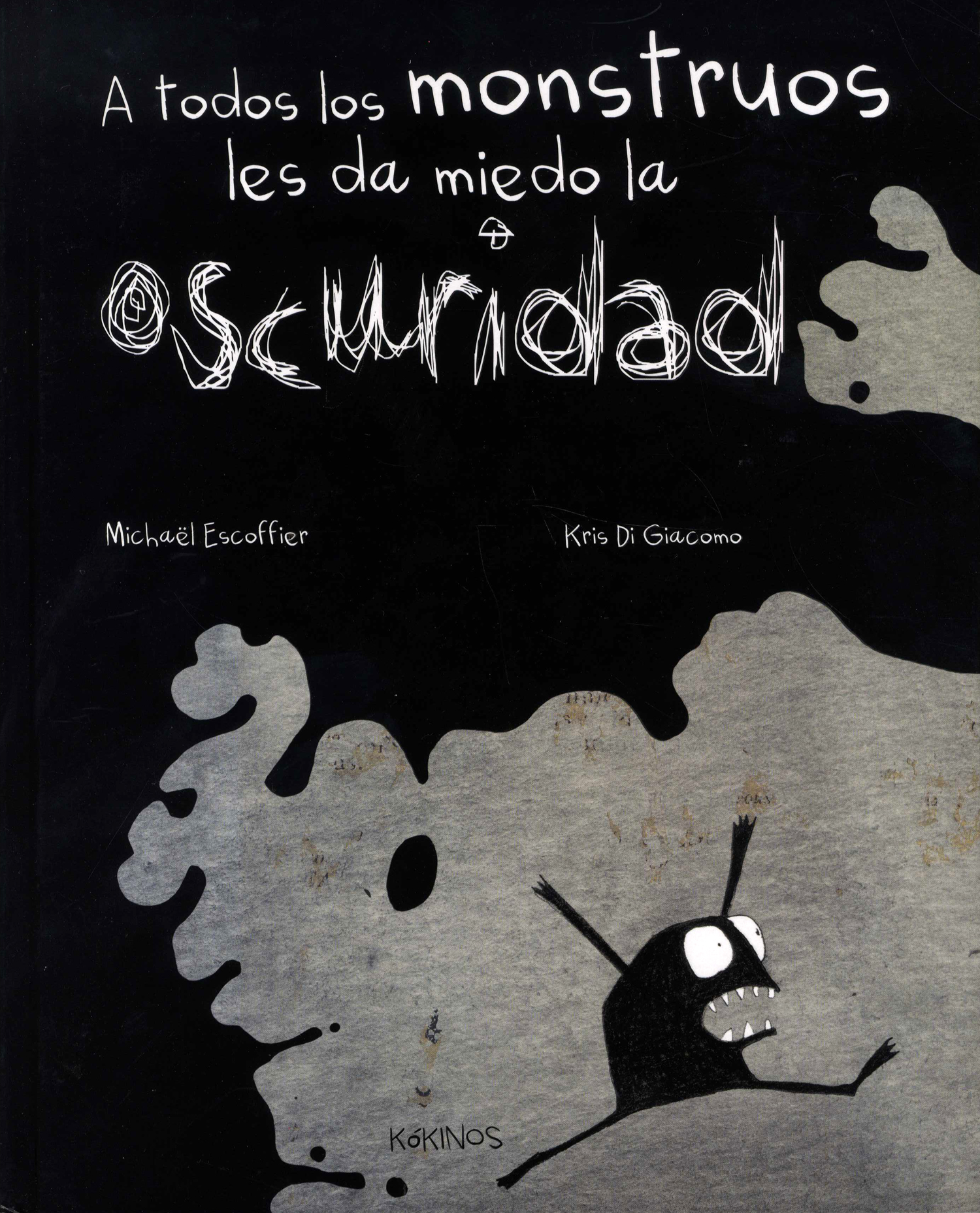 A todos los monstruos les da miedo la oscuridad