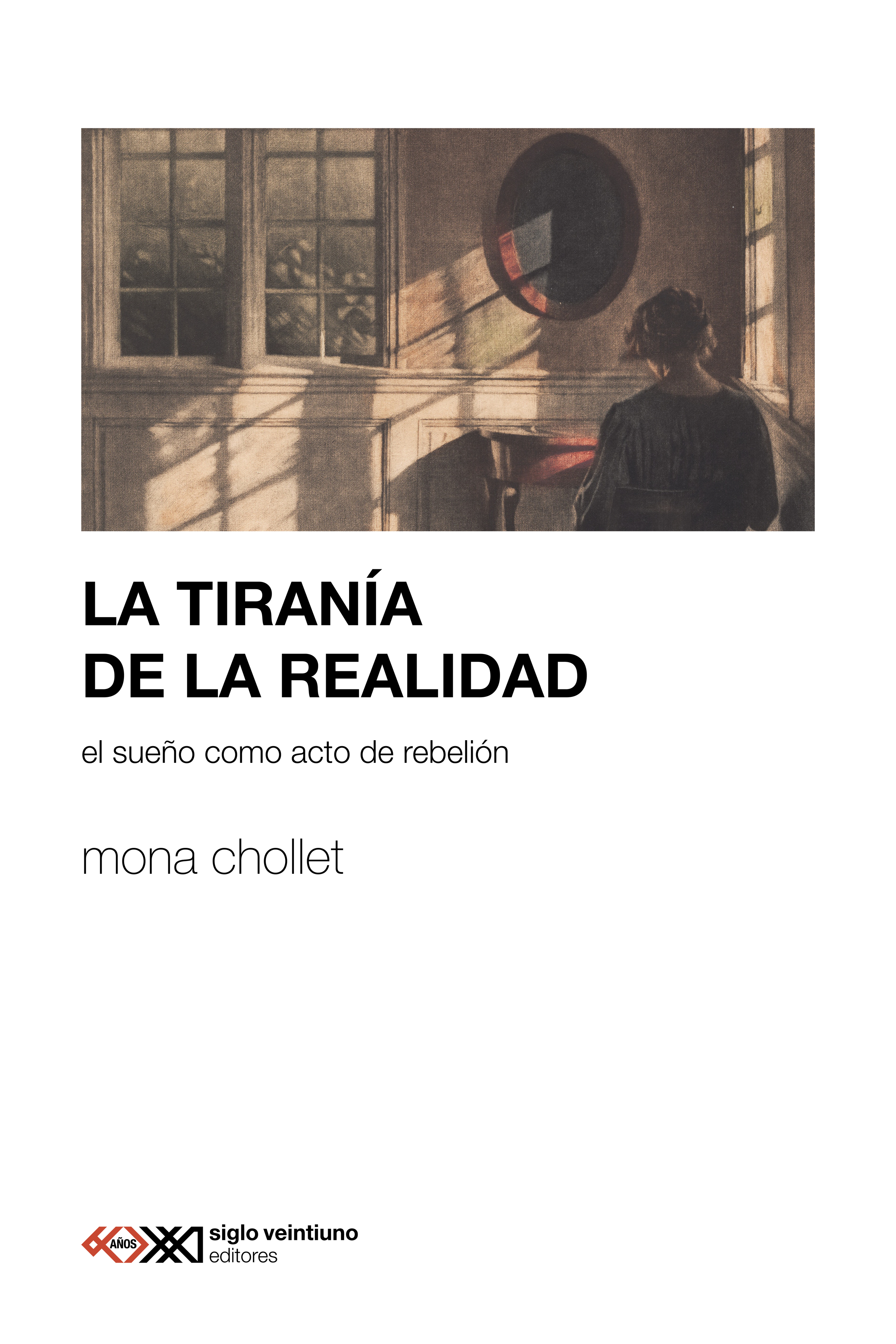 La tiranía de la realidad