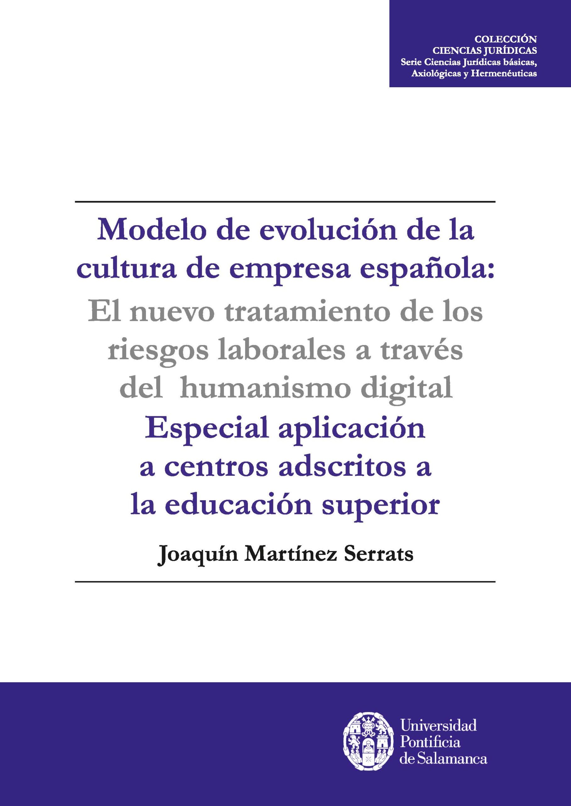 MODELO DE EVOLUCIÓN DE LA CULUTRA DE EMPRESA ESPAÑOLA. ESPECIAL APLICACIÓN A CENTROS ADSCRITOS A LA EDUCACIÓN SUPERIOR