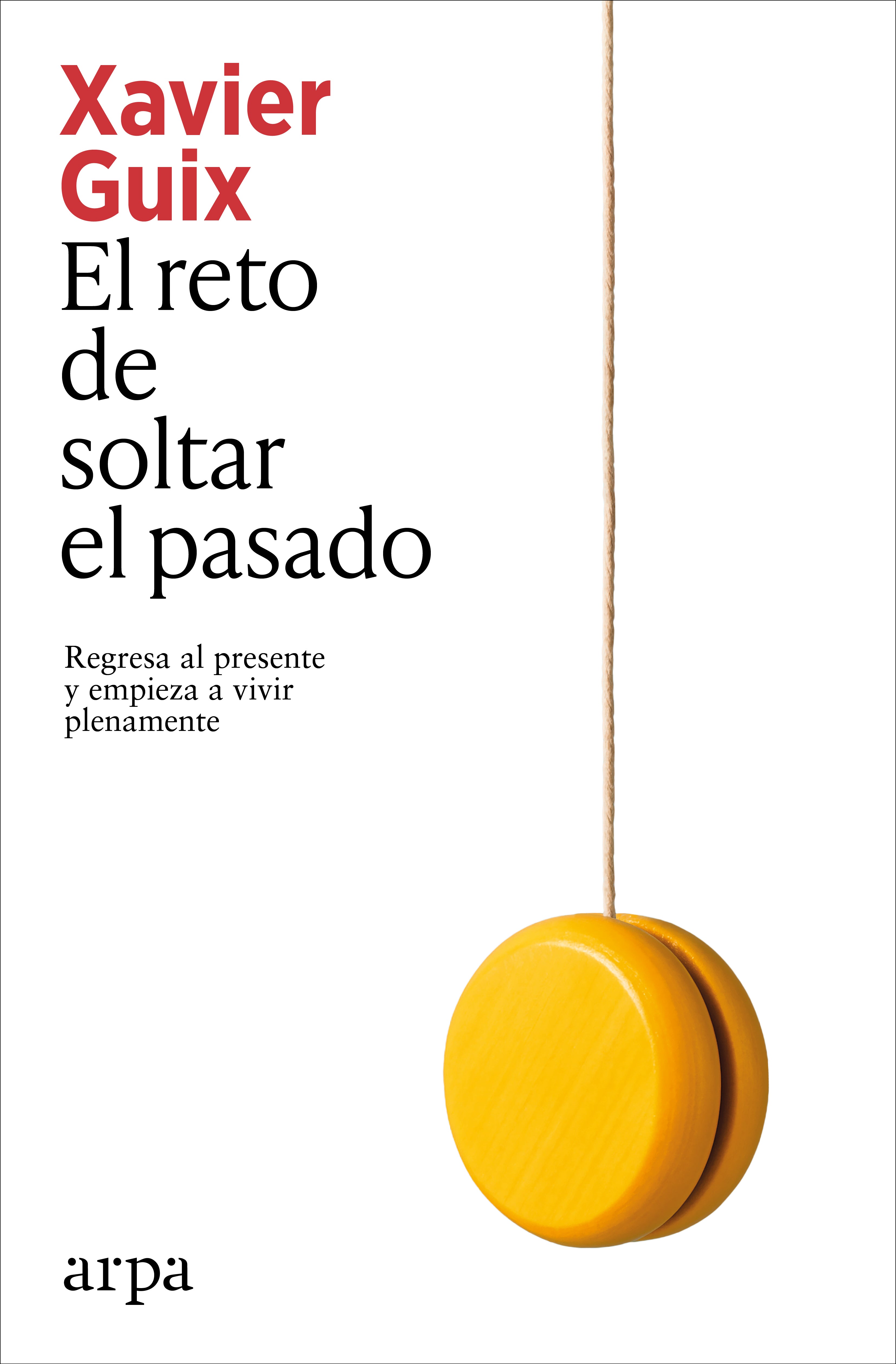 El reto de soltar el pasado