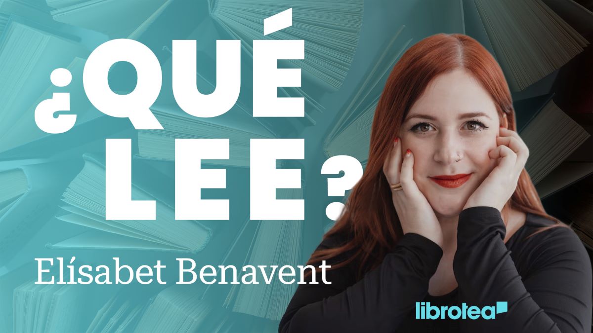 ¿Qué lee Elísabet Benavent?