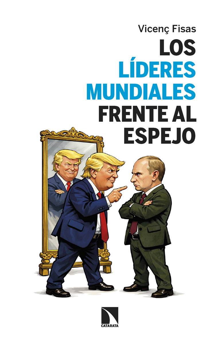 Los líderes mundiales frente al espejo