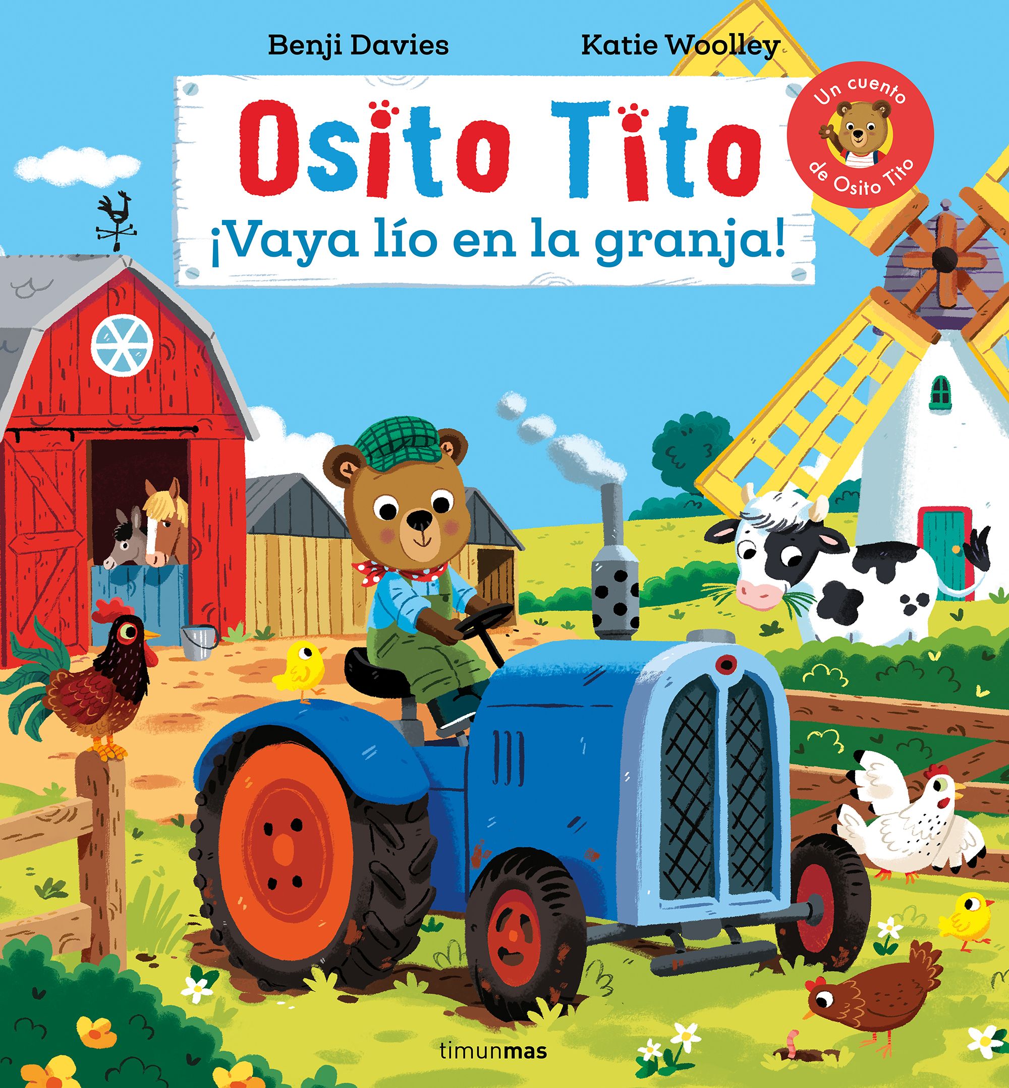 Osito Tito. ¡Vaya lío en la granja!