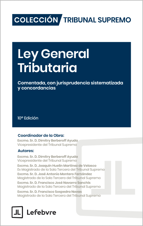 Ley General Tributaria Comentada 10ª edición