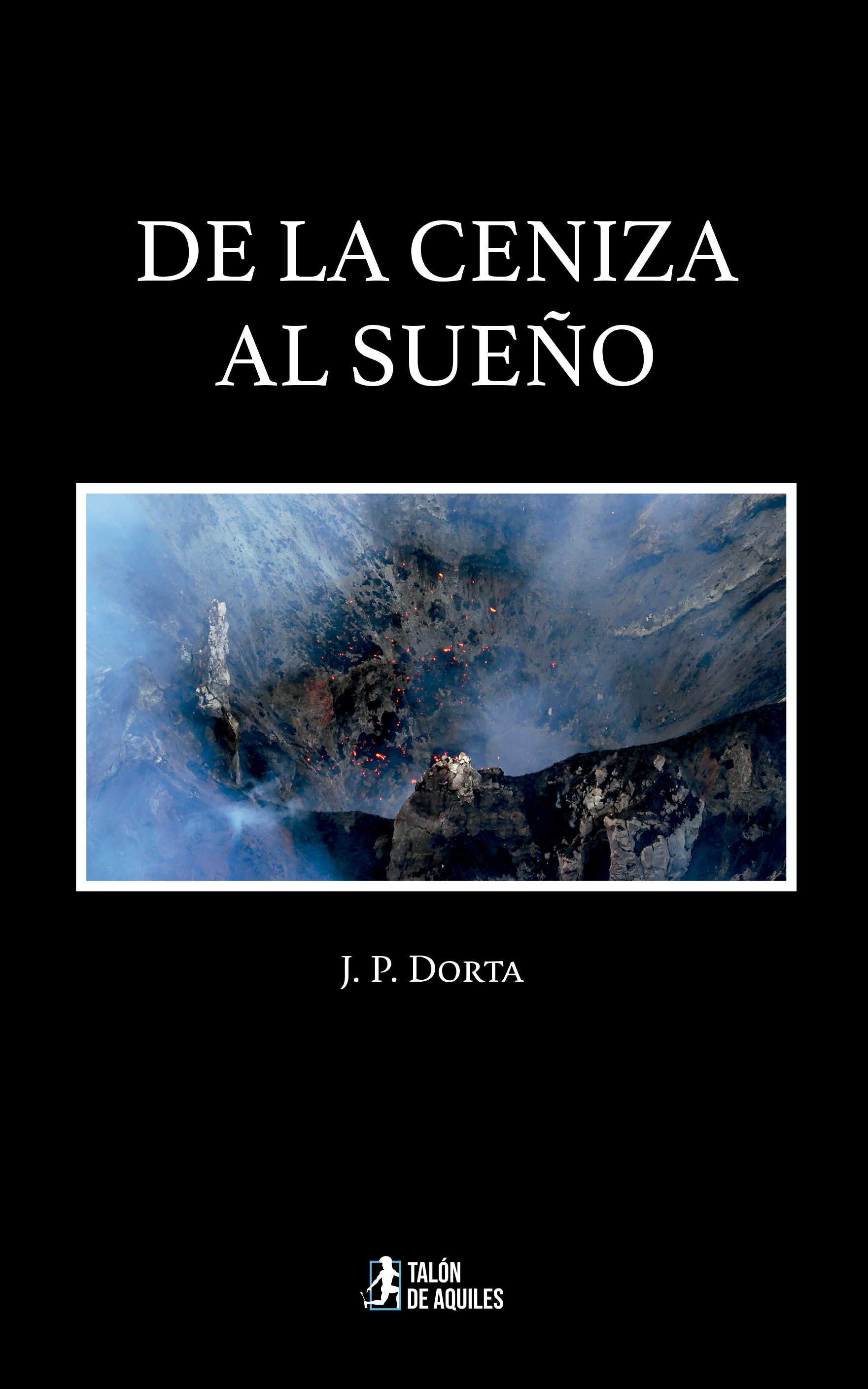 De la ceniza al sueño