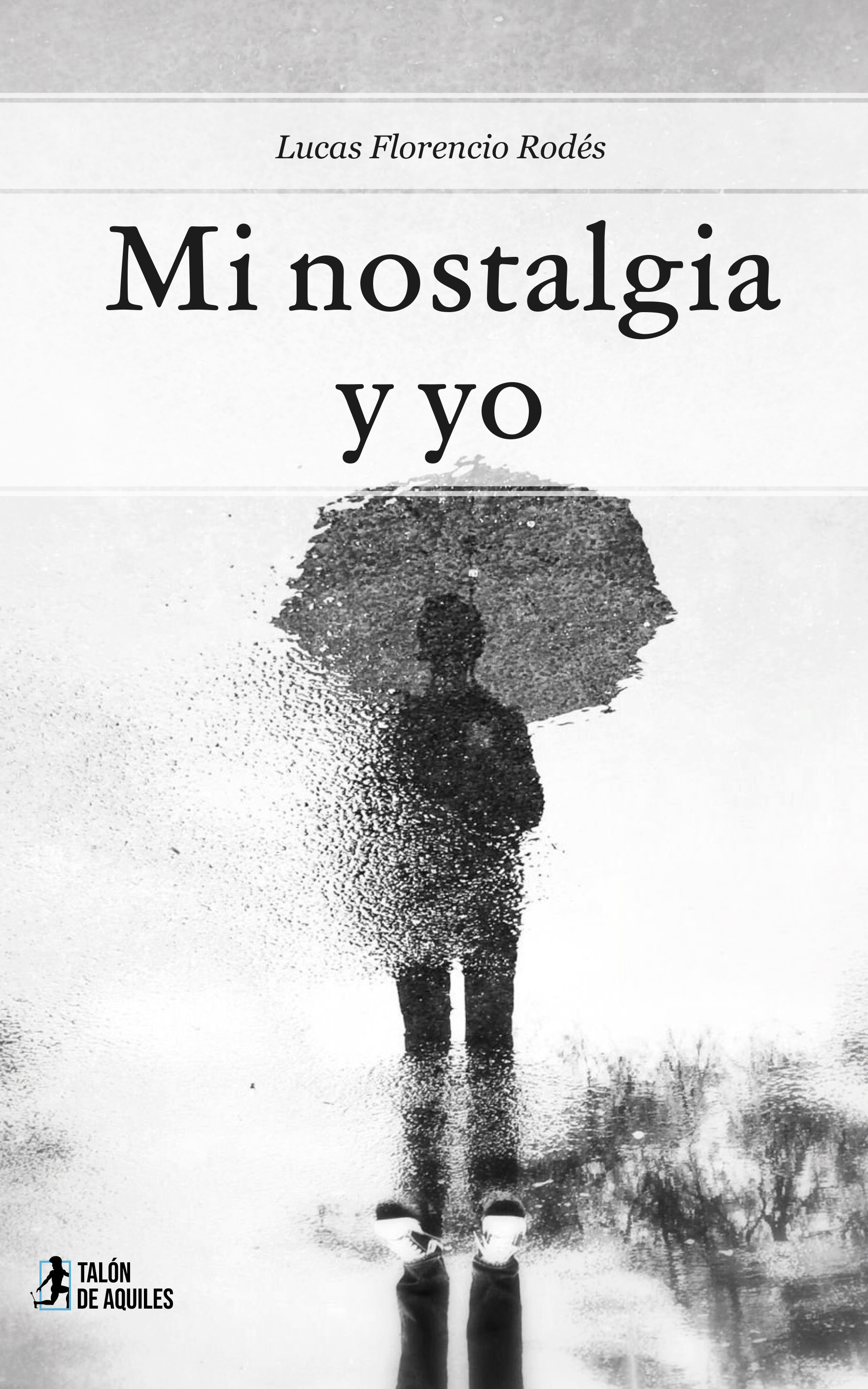 Mi nostalgia y yo