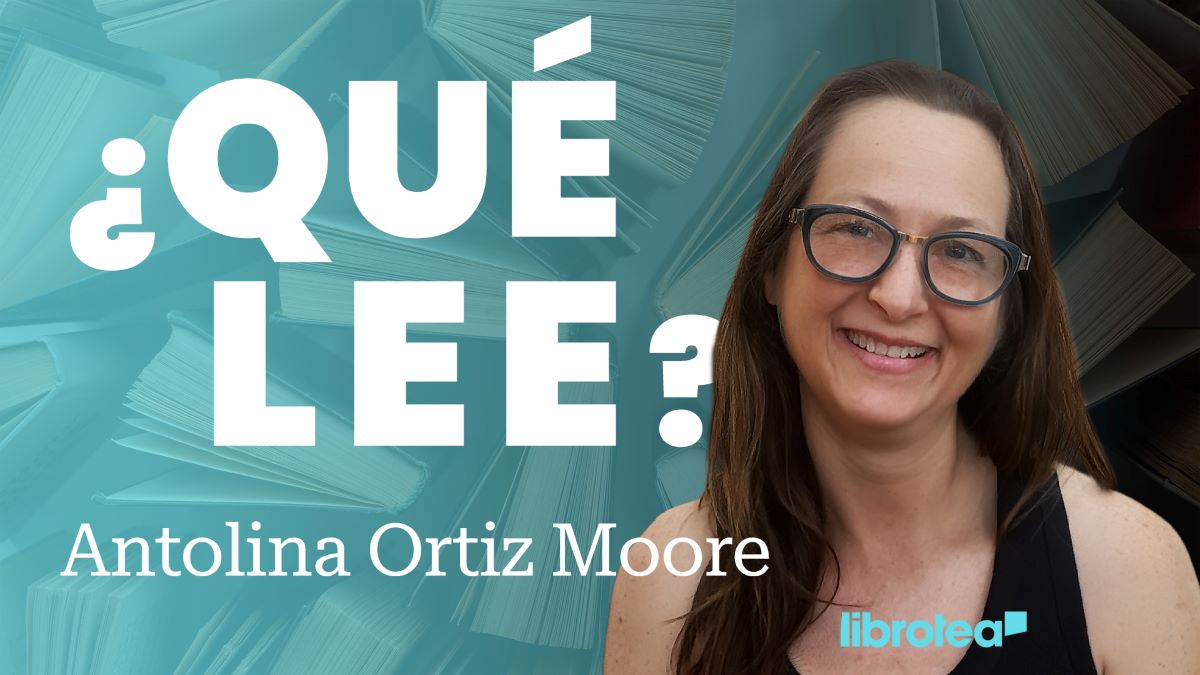 ¿Qué lee Antolina Ortiz Moore?