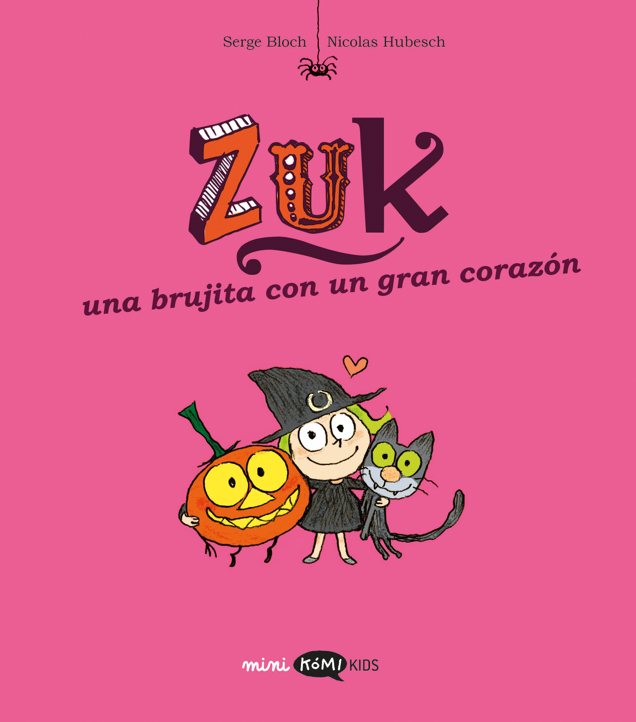 Zuk 6. Una brujita con un gran corazón