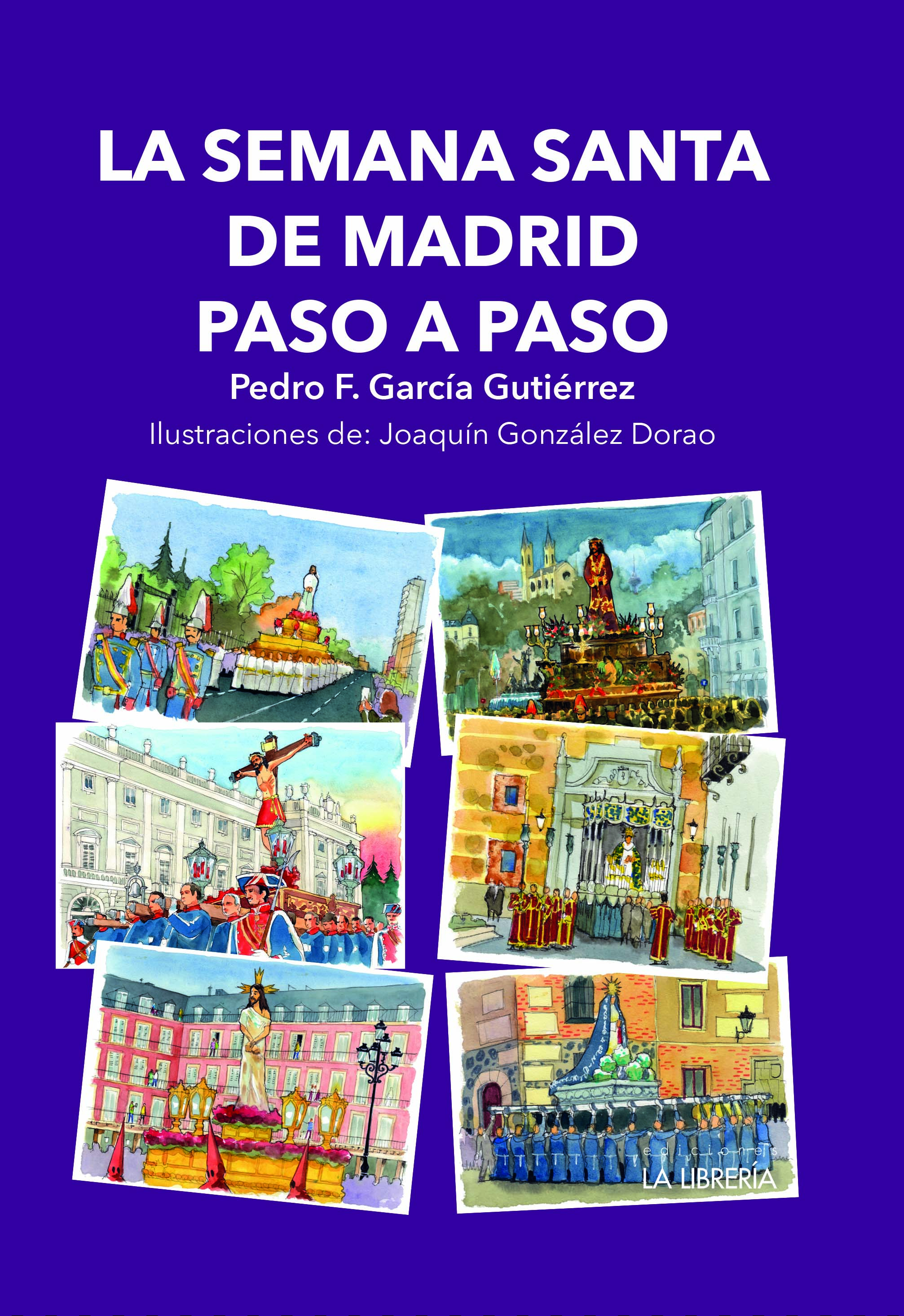 La Semana Santa de Madrid paso a paso