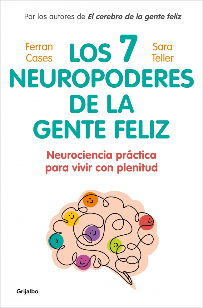 Los siete neuropoderes de la gente feliz