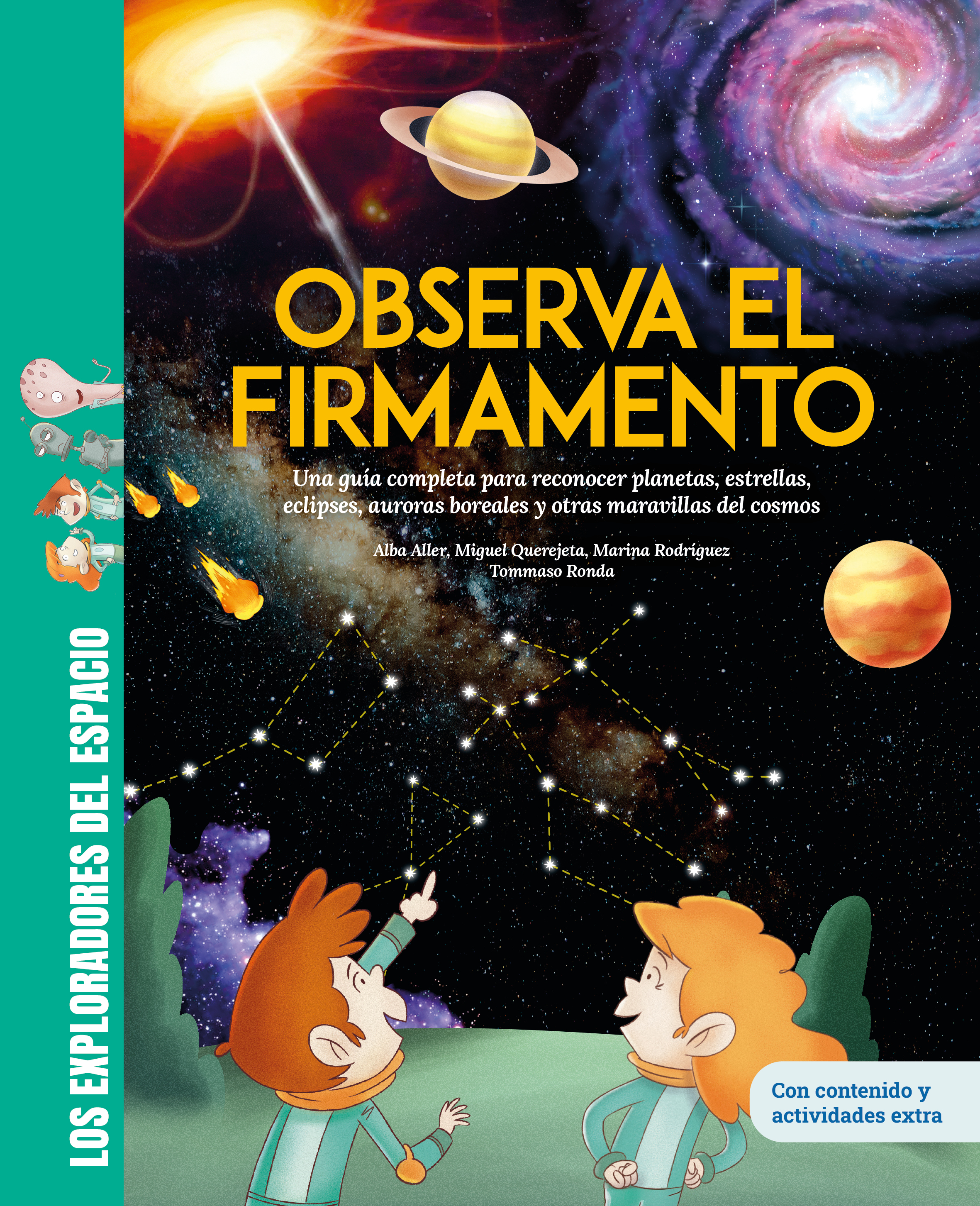 Observa el firmamento / Una completa guía para reconocer maravillas del cosmos como planetas, estrellas, eclipses y auroras boreales